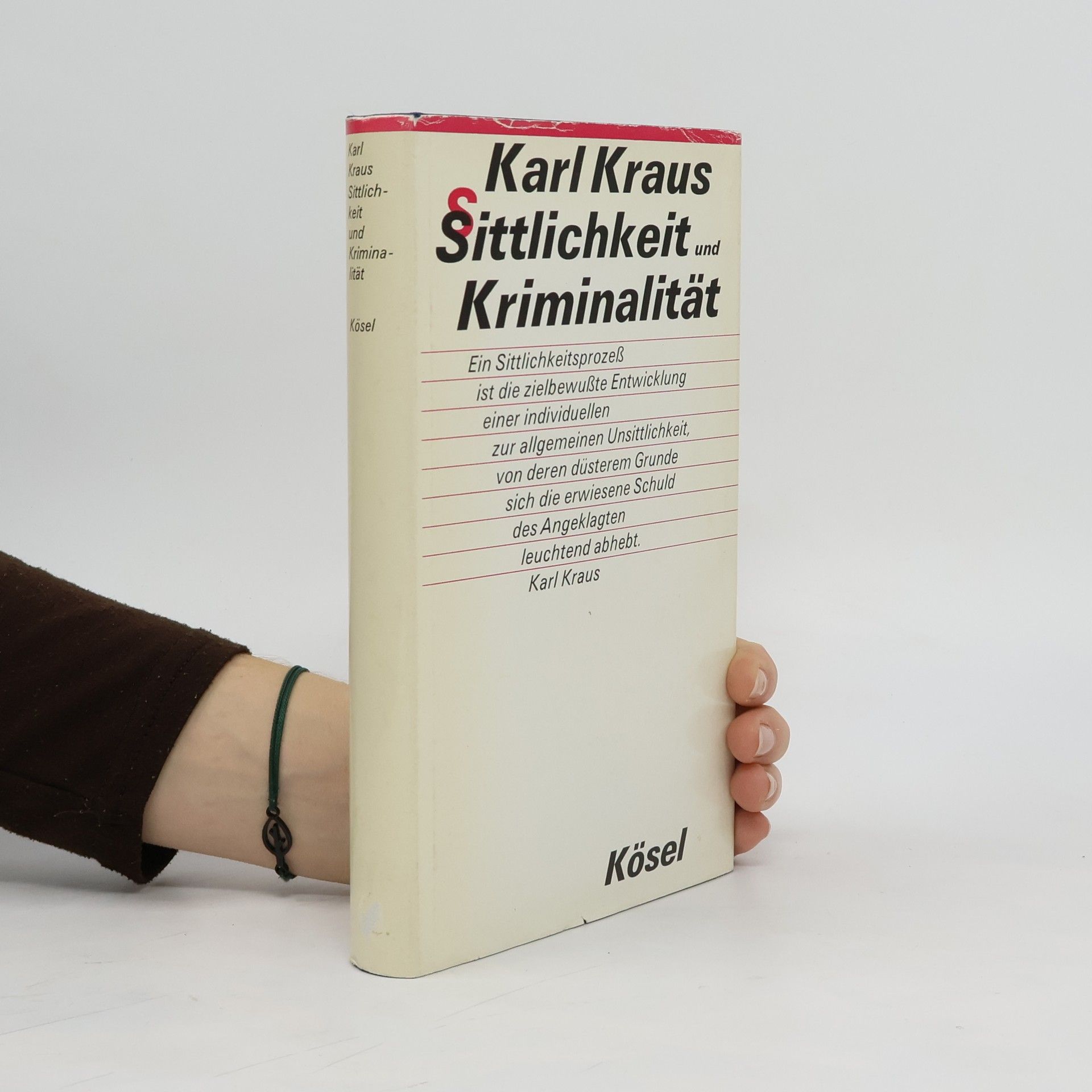 Karl Kraus Sittlichkeit und Kriminalität