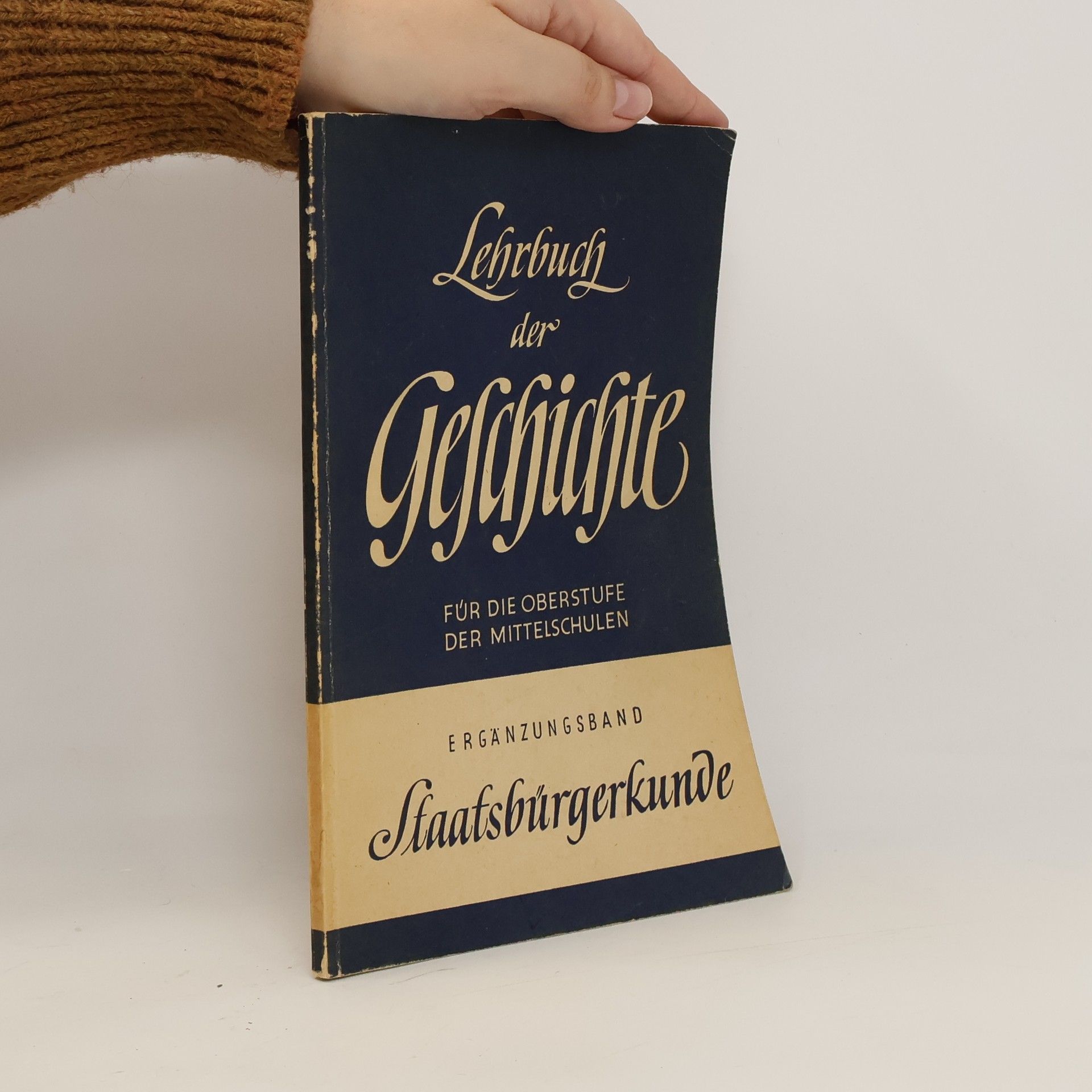 kolektiv Lehrbuch der Geschichte für die Oberstufe der Mittelschulen