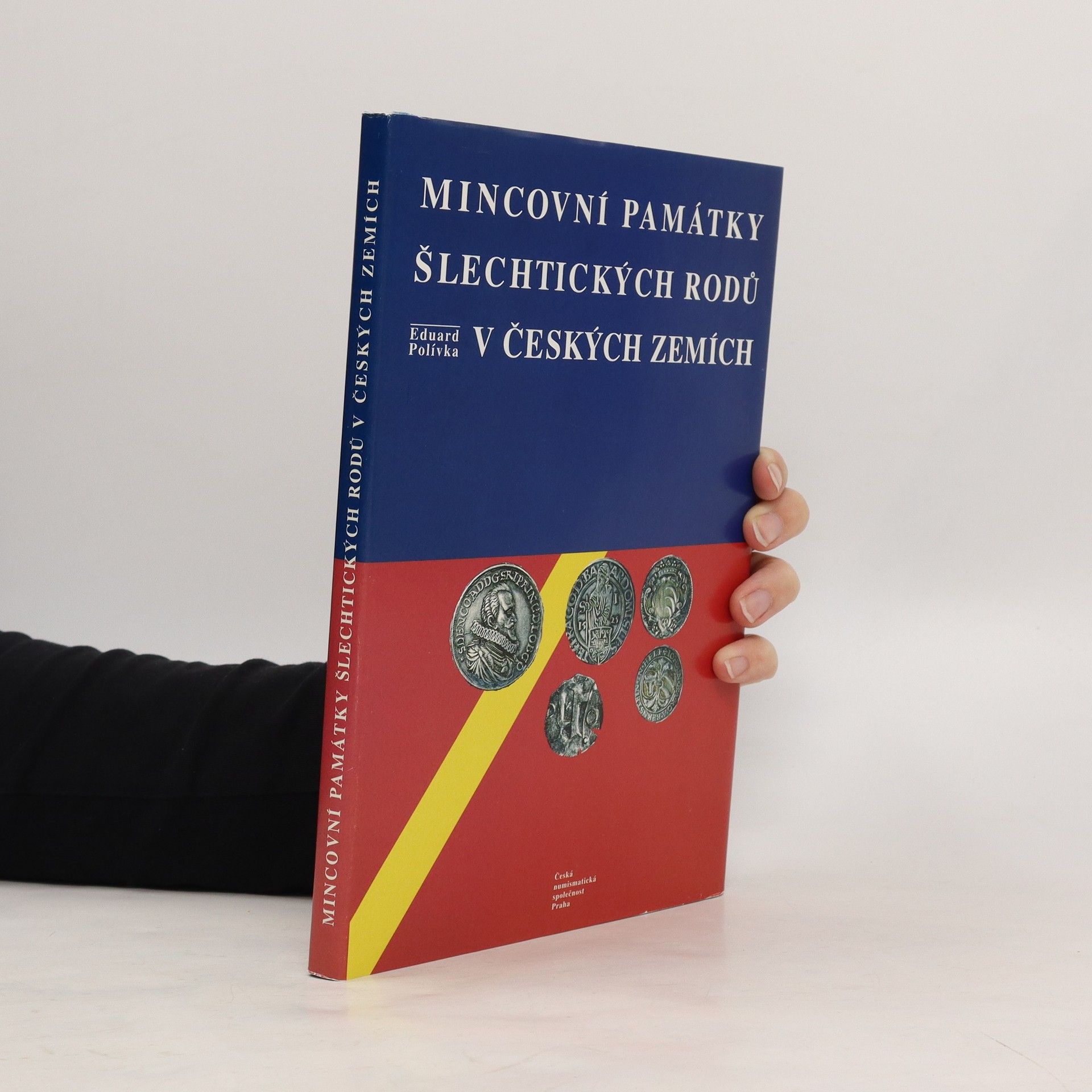 Eduard Polívka Mincovní památky šlechtických rodů v českých zemích