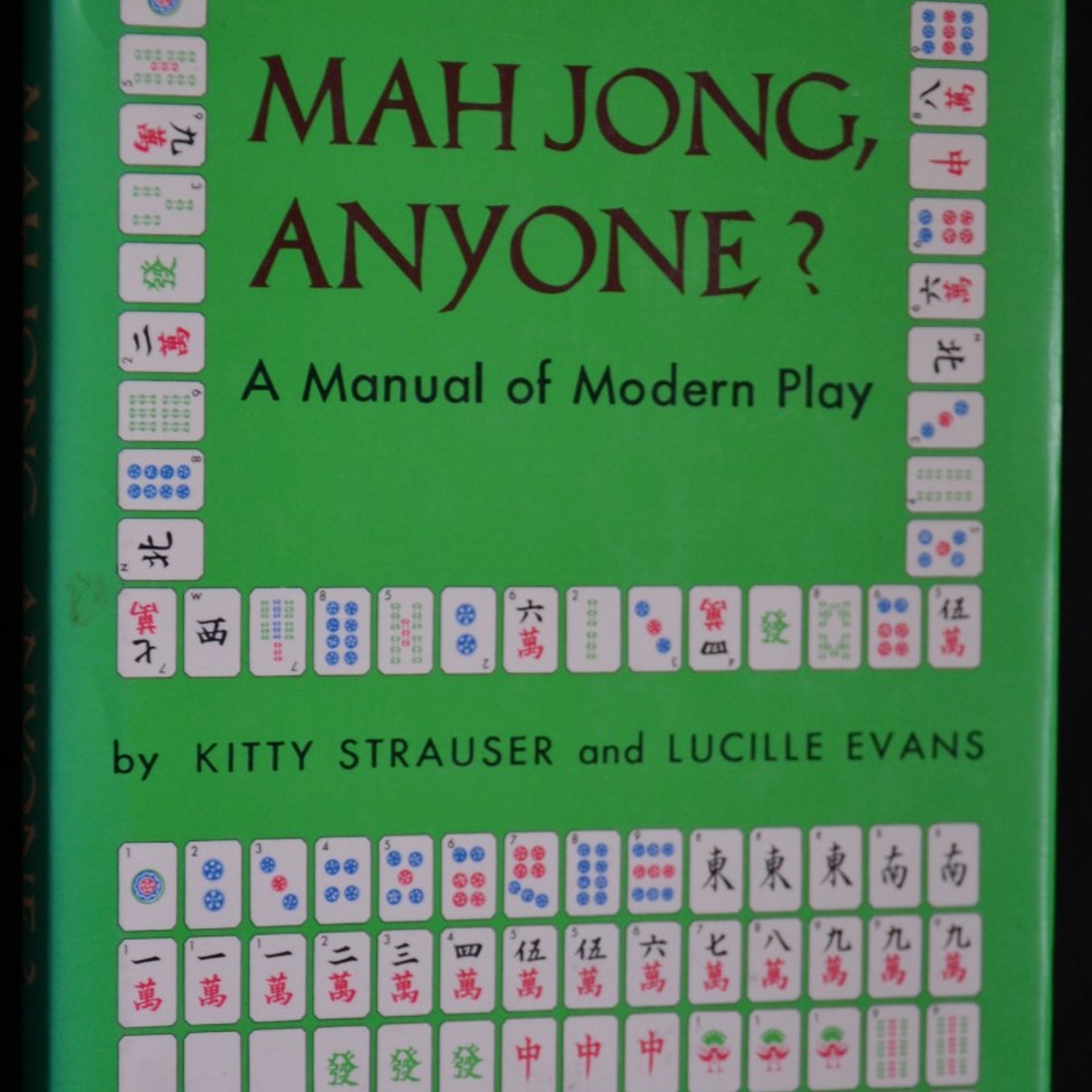 Ktty Strauser Mahjong, anyone? A manual of Modern Play