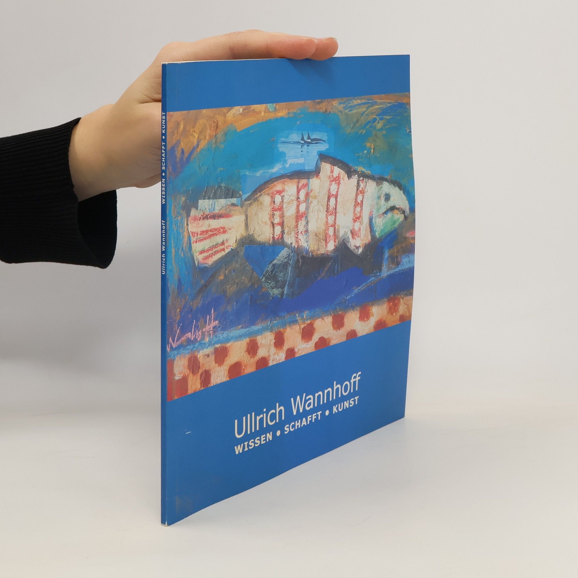 kolektiv Ullrich Wannhoff. Wissen - Schaft - Kunst
