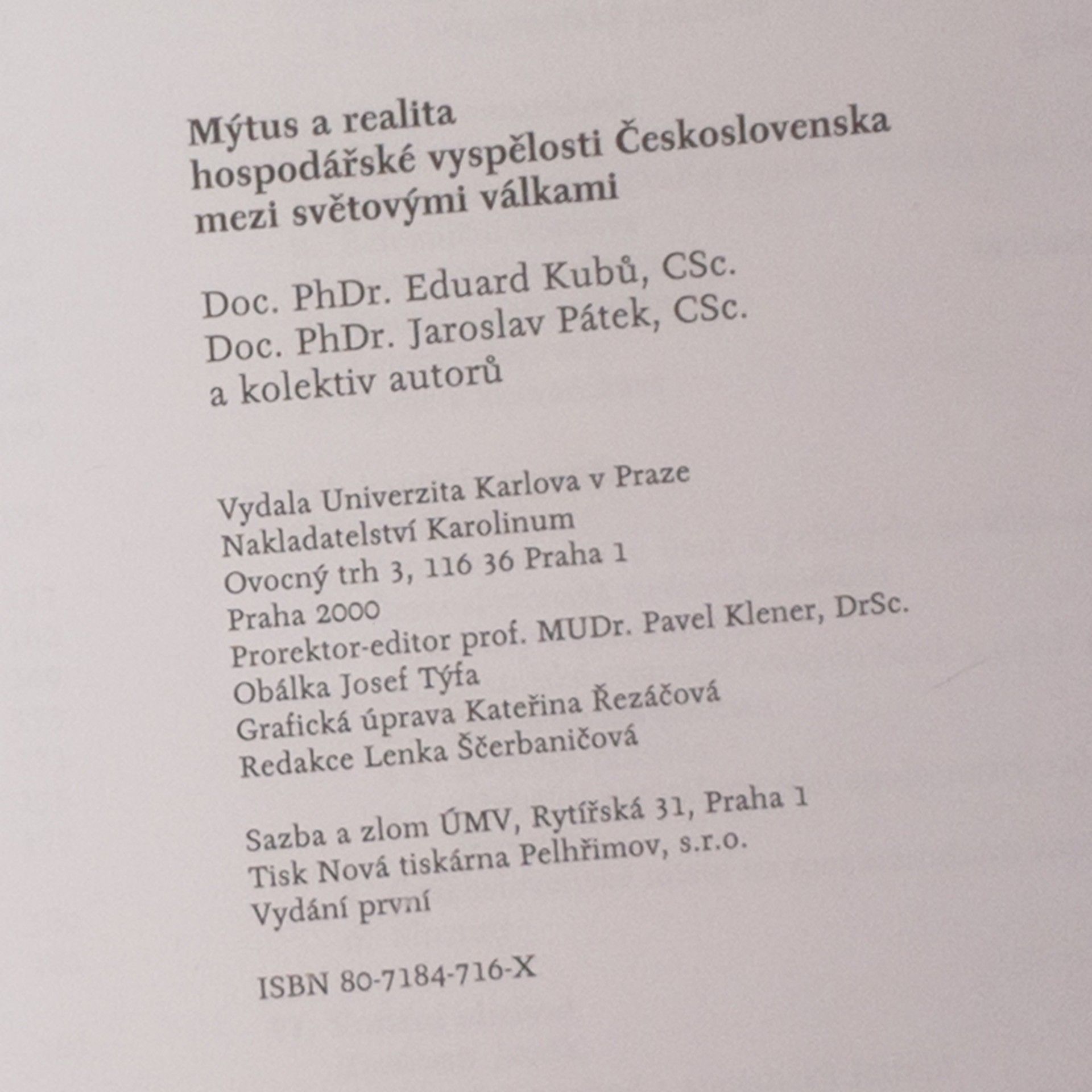 Eduard Kubů Mýtus a realita hospodářské vyspělosti Československa mezi světovými válkami