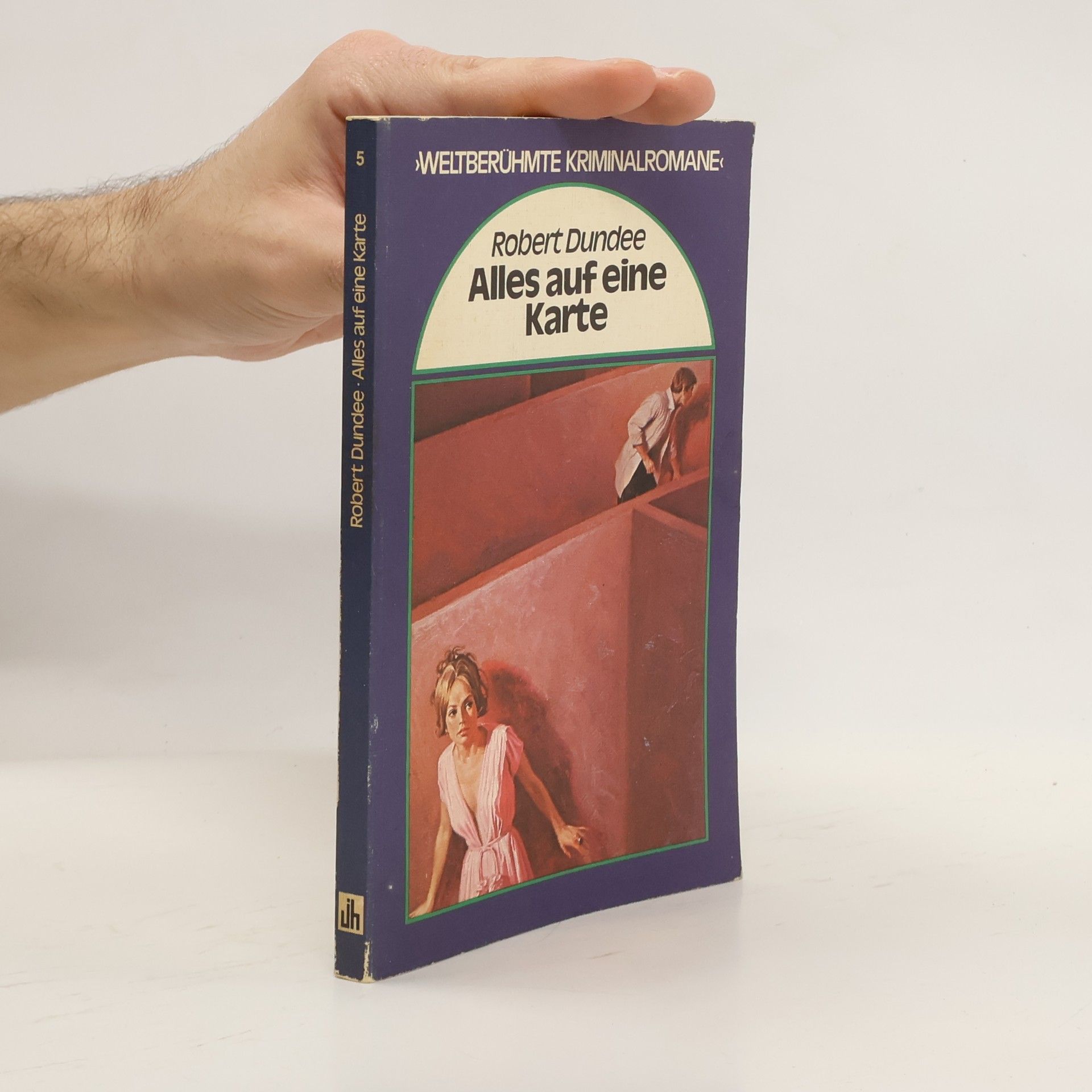 Robert Dundee Alles auf eine Karte