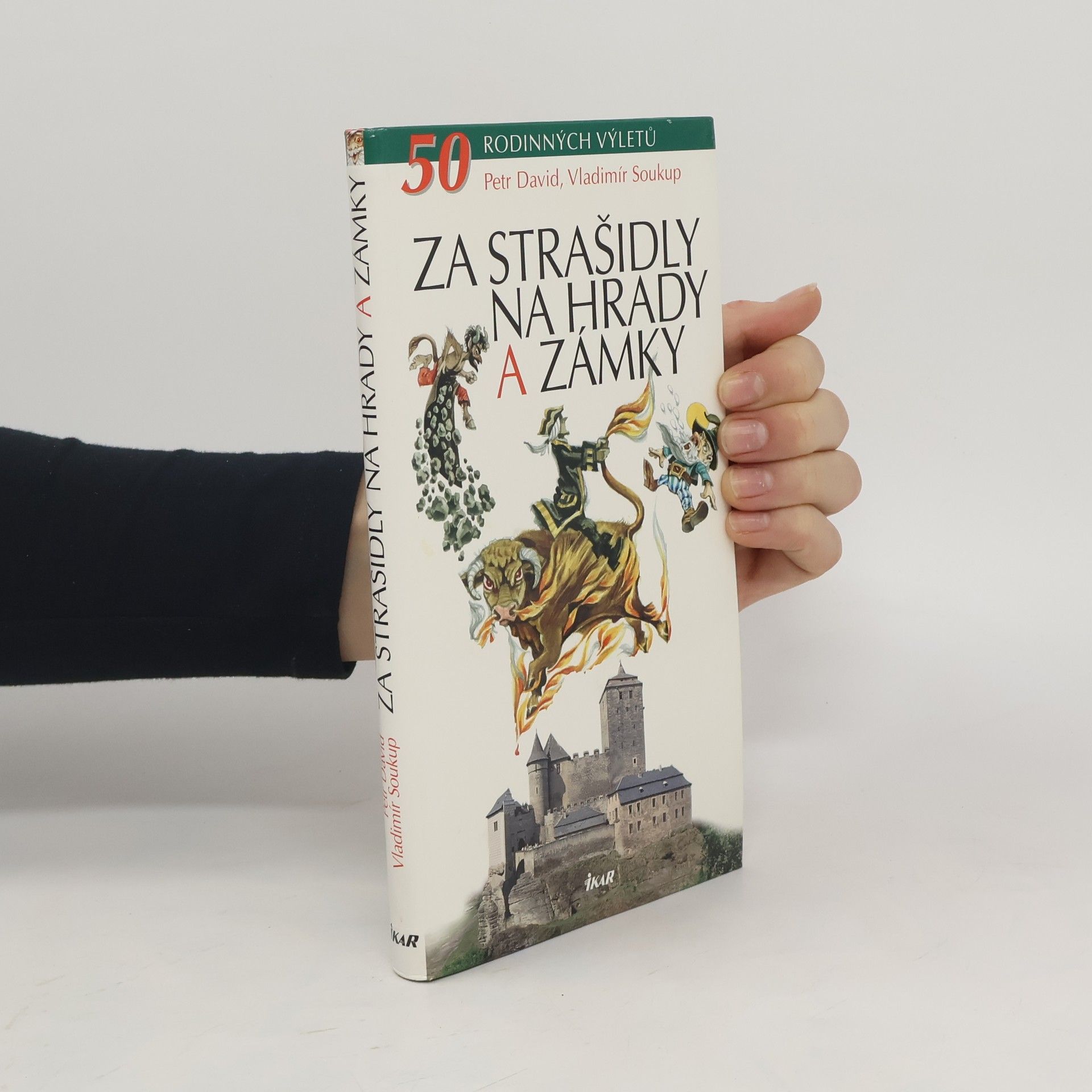 Vladimír Soukup Za strašidly na hrady a zámky