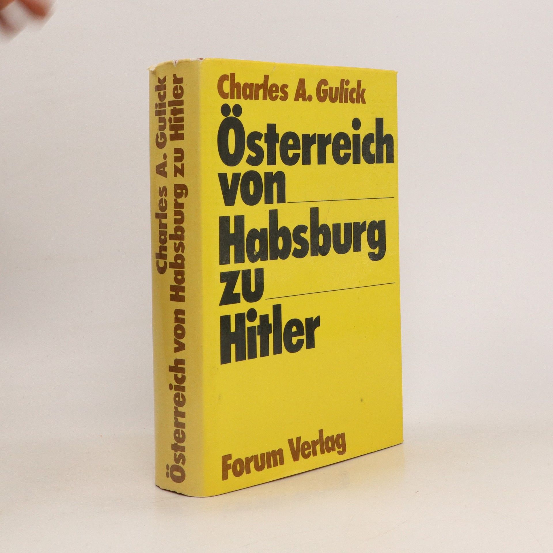 Charles A Gulick Österreich von Habsburg zu Hitler