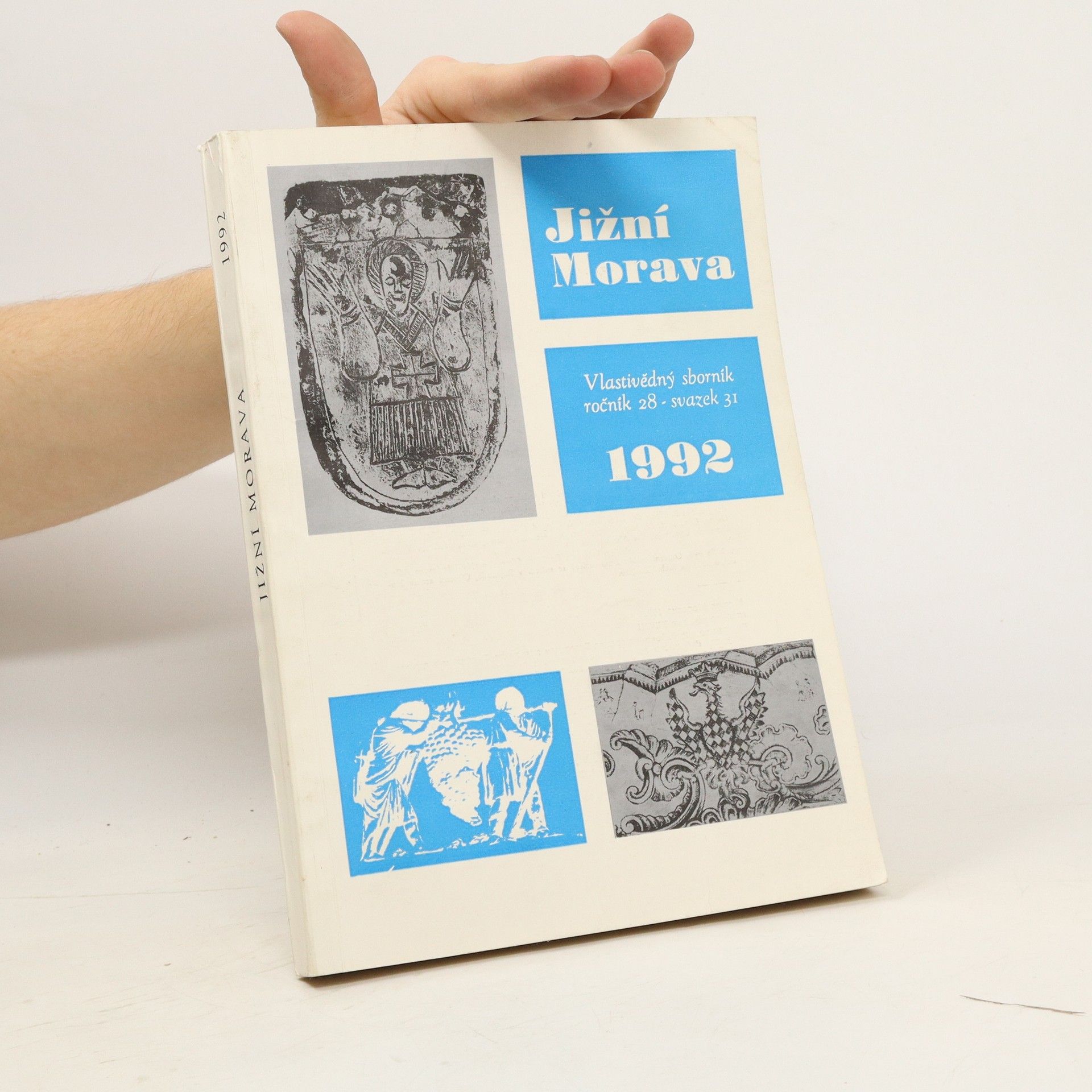 Autorenkollektiv Jižní Morava 1992. Vlastivědný sborník, ročník 28, svazek 31.