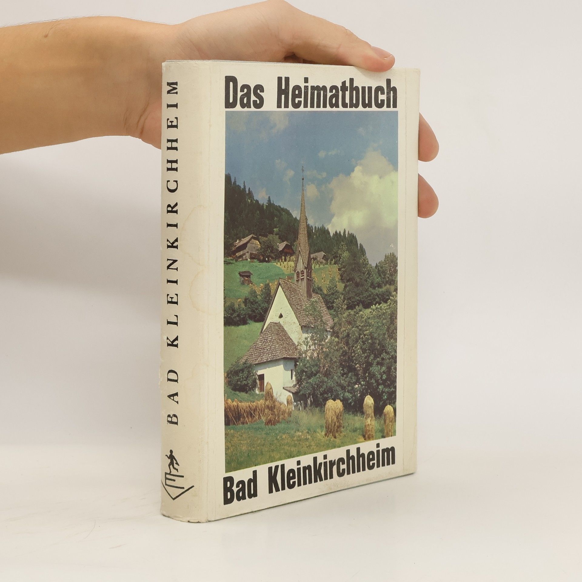 Autorenkollektiv Das Heimatbuch. Bad Kleinkirchheim