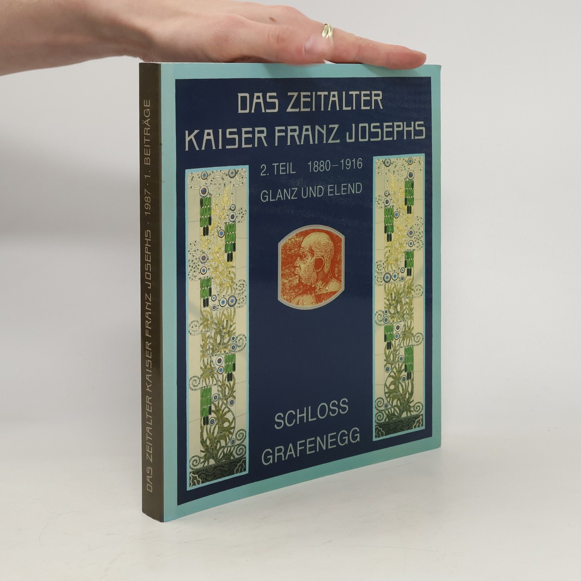 Gottfried Stangler Das Zeitalter Kaiser Franz Josephs 2. Teil 1880-1916