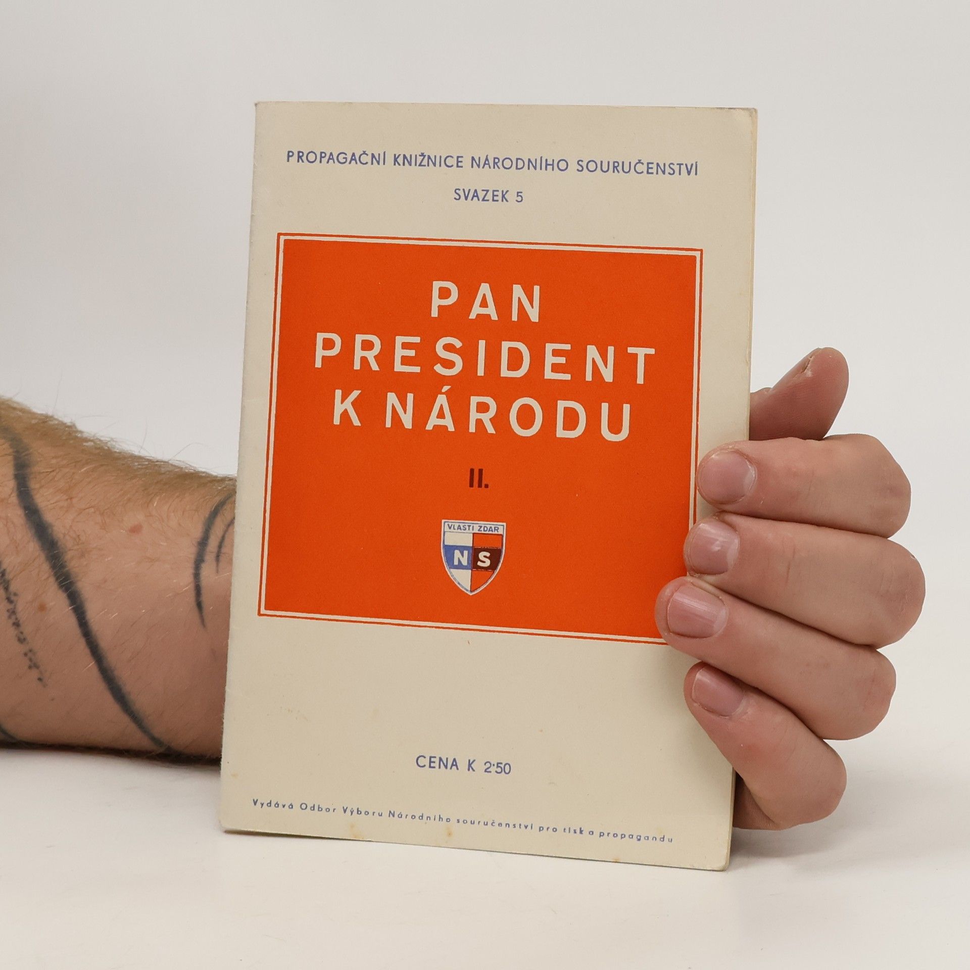 Kolektiv autorů Pan president k národu. Výbor z projevů pana státního presidenta Dr. Emila Háchy s jeho předmluvou