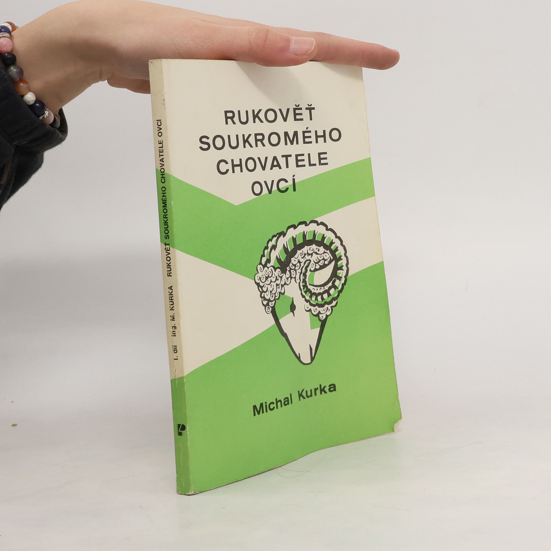 Michal Kurka Rukověť soukromého chovatele ovcí. Díl 1.
