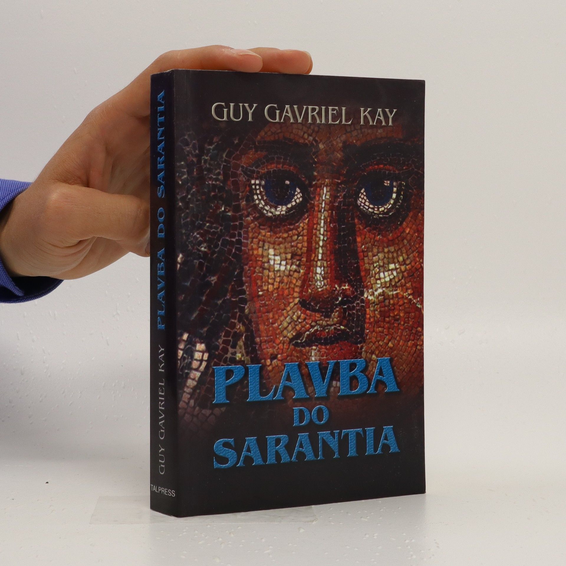 Guy Gavriel Kay Plavba do Sarantia
