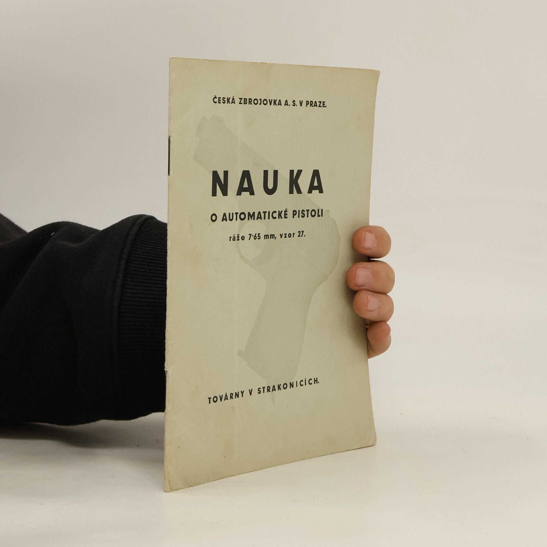 Collectif d'auteurs Nauka o automatické pistoli ráže 7˙65 mm, vzor 27.
