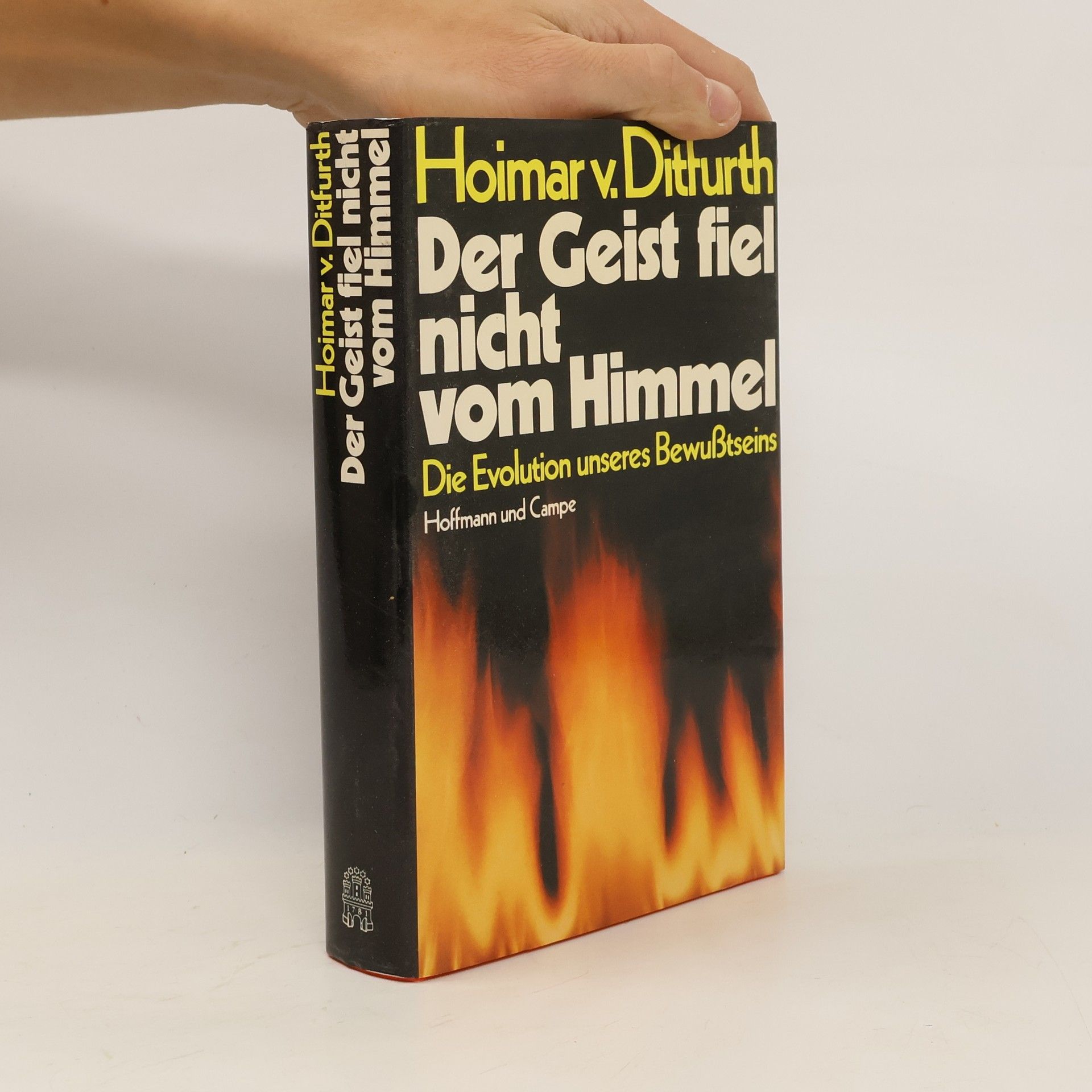 Hoimar V. Ditfurth Der Geist fiel nicht vom Himmel