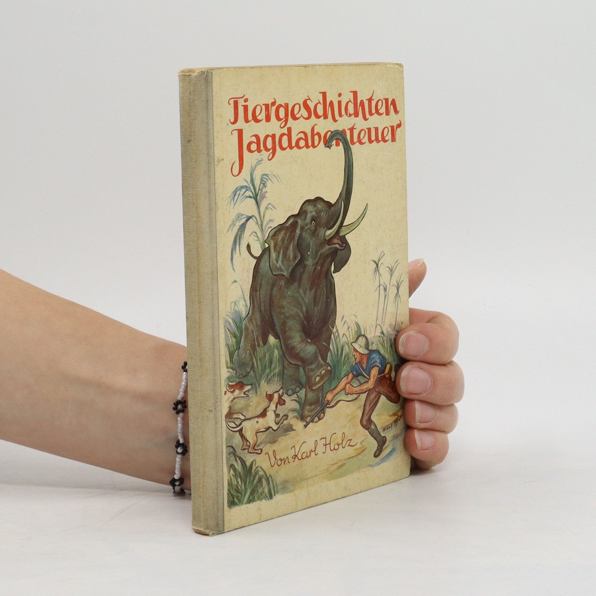 Carl Fr. Holz Tiergeschichten und Jagdabenteuer