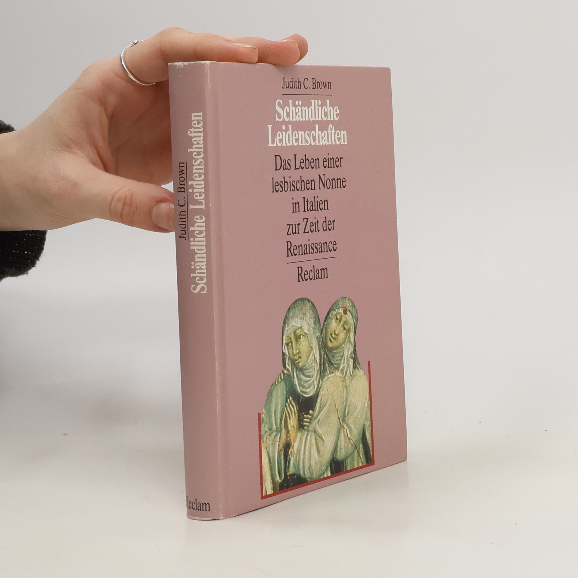 Judith C. Brown Schändliche Leidenschaften