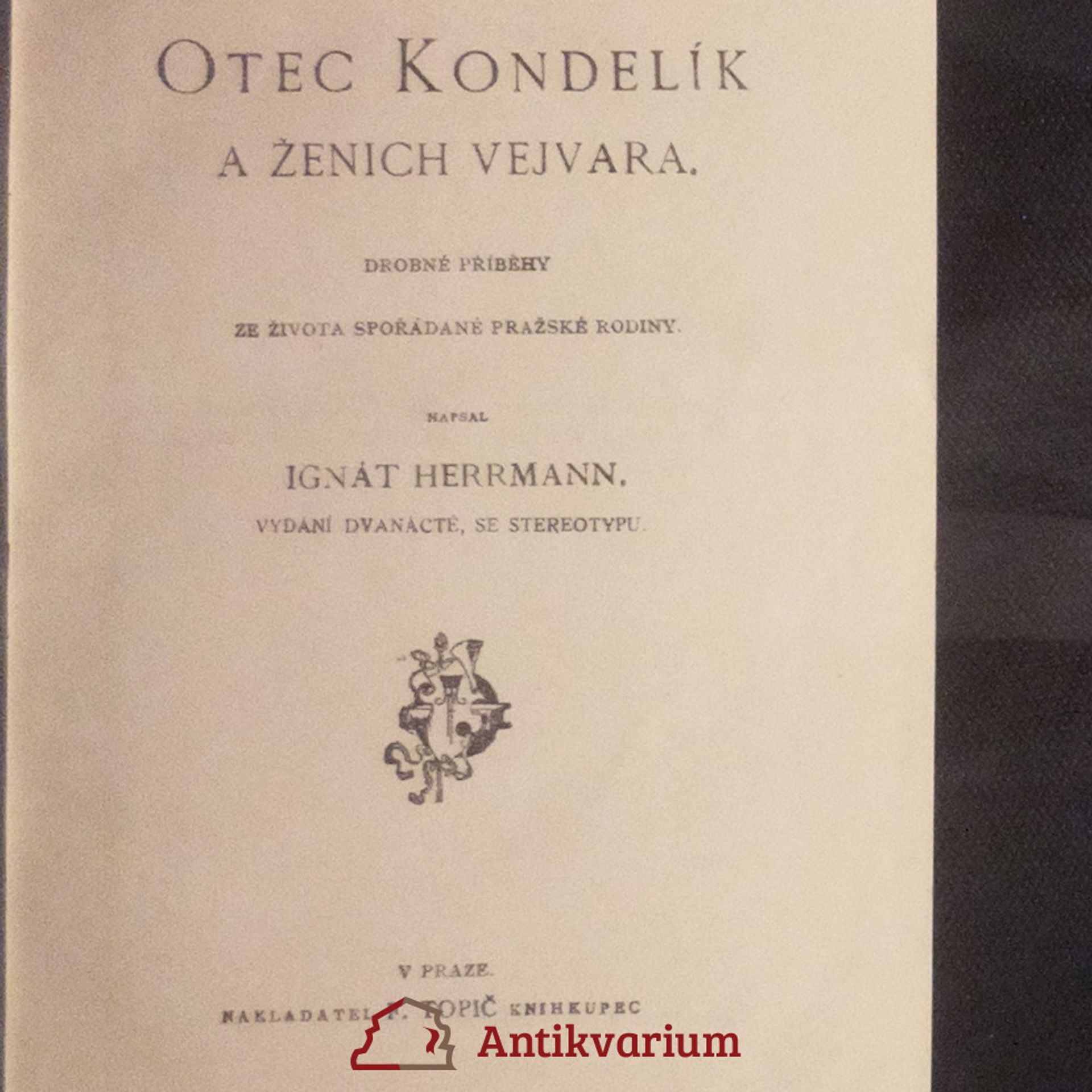 Ignát Herrmann Otec kondelík a ženich Vejvara
