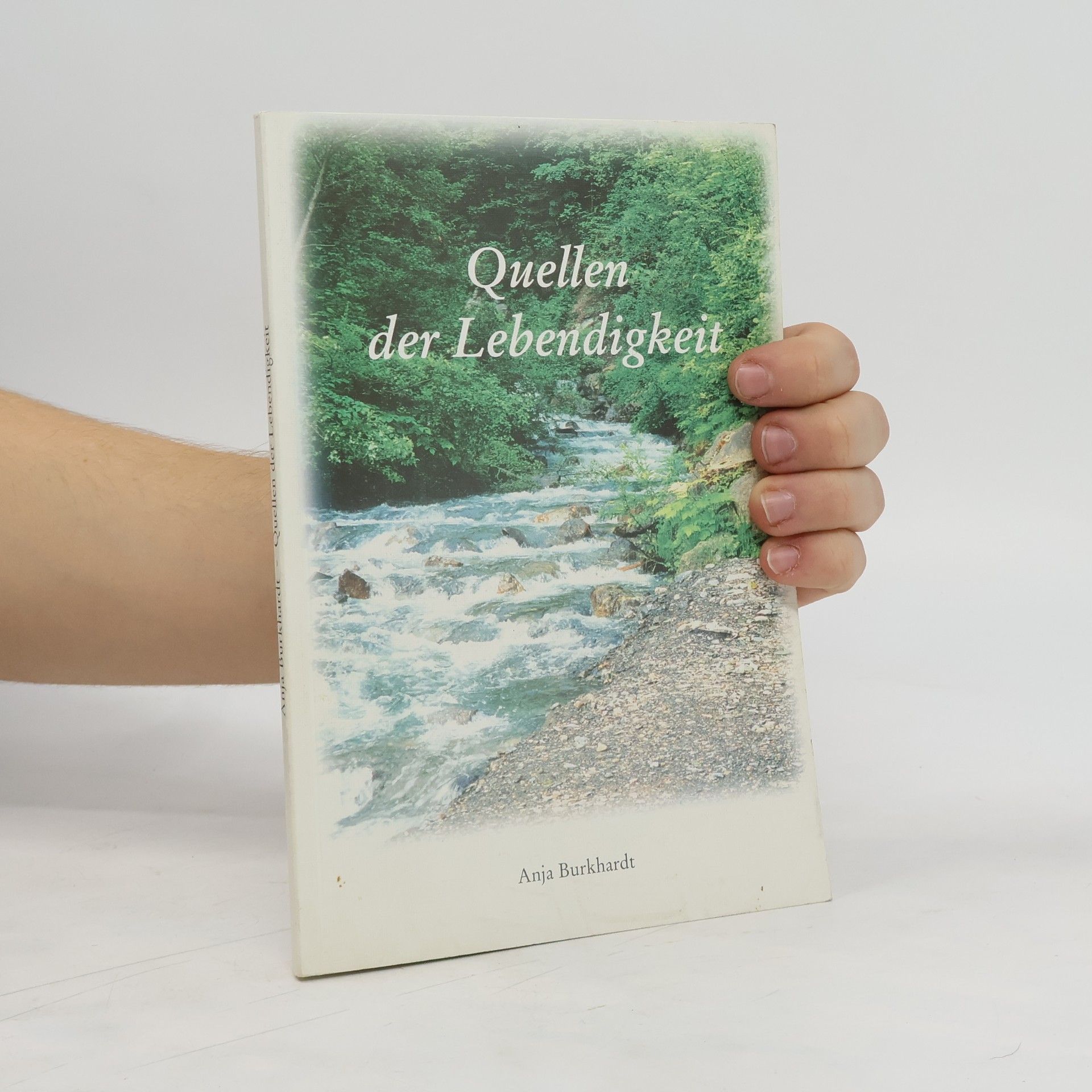 Anja Burkhardt Quellen der Lebendigkeit