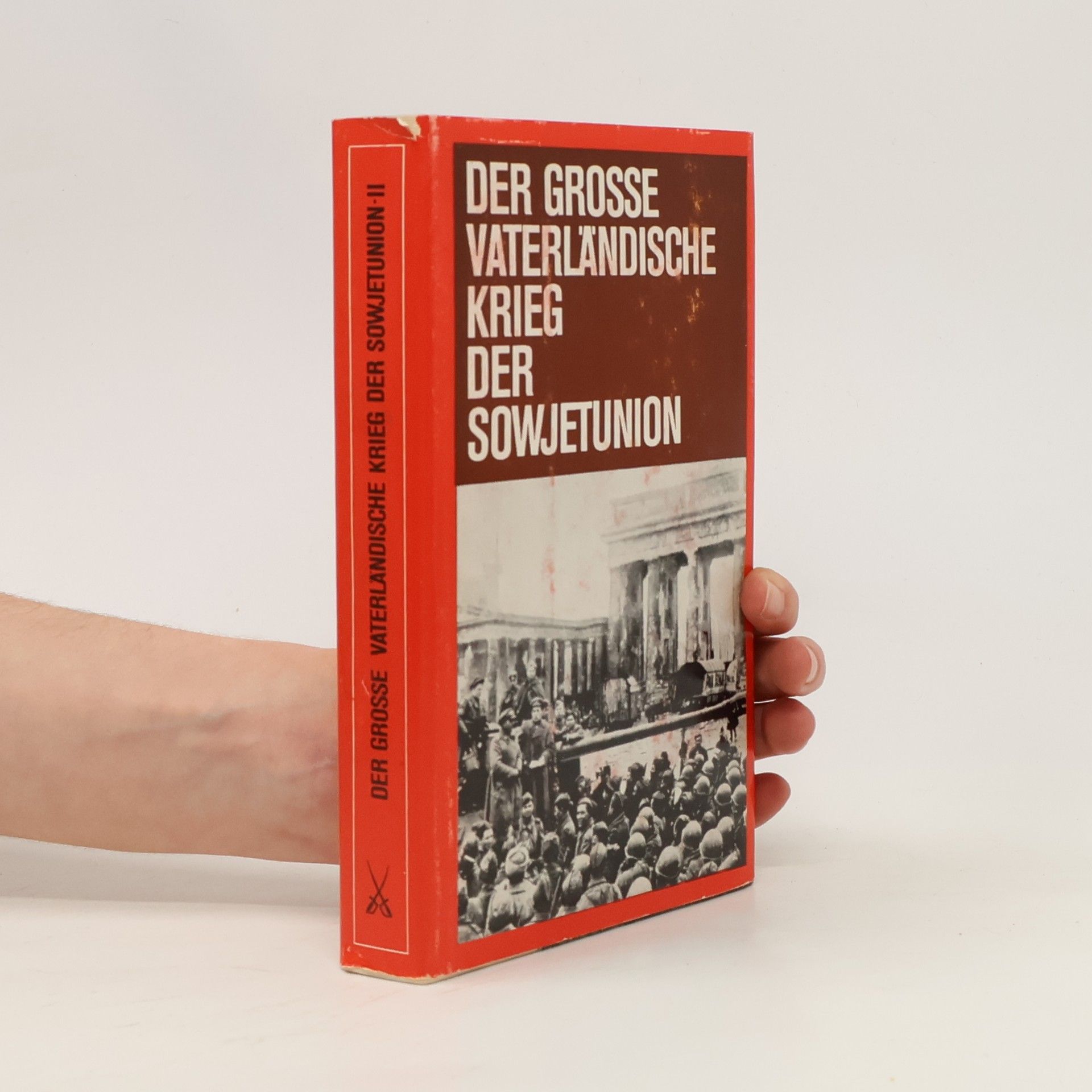 kolektiv Der grosse Vaterländische krieg der Sowjetunion II