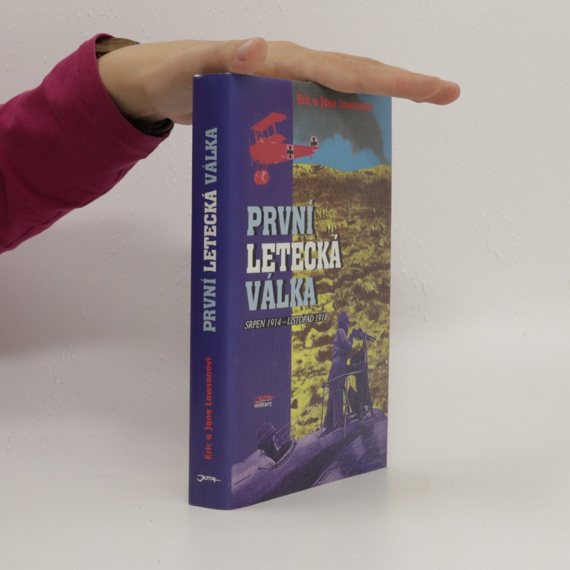 Eric Lawson První letecká válka: srpen 1914 - listopad 1918