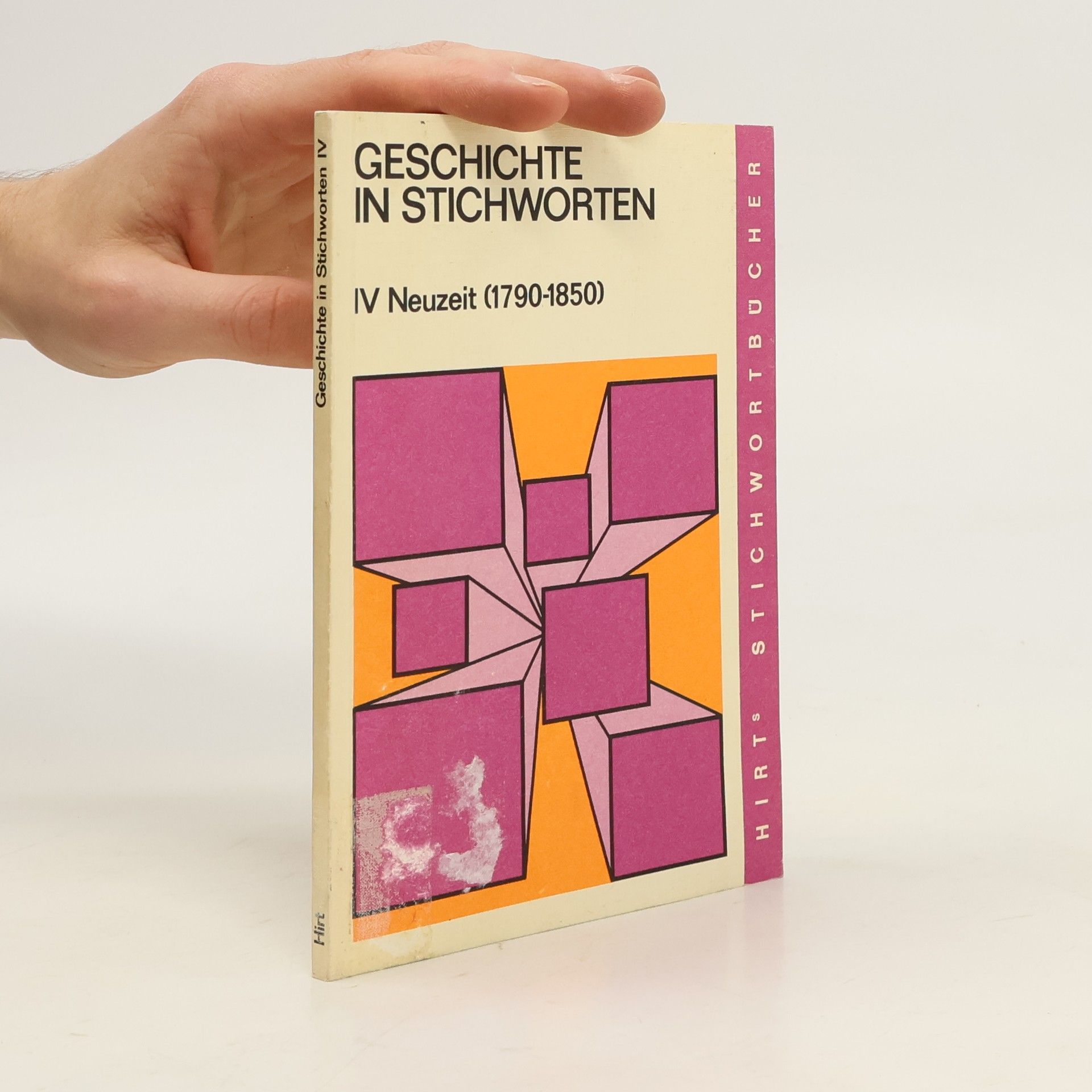kolektiv Geschichte in Stichworten. IV Neuzeit (1790-1850)