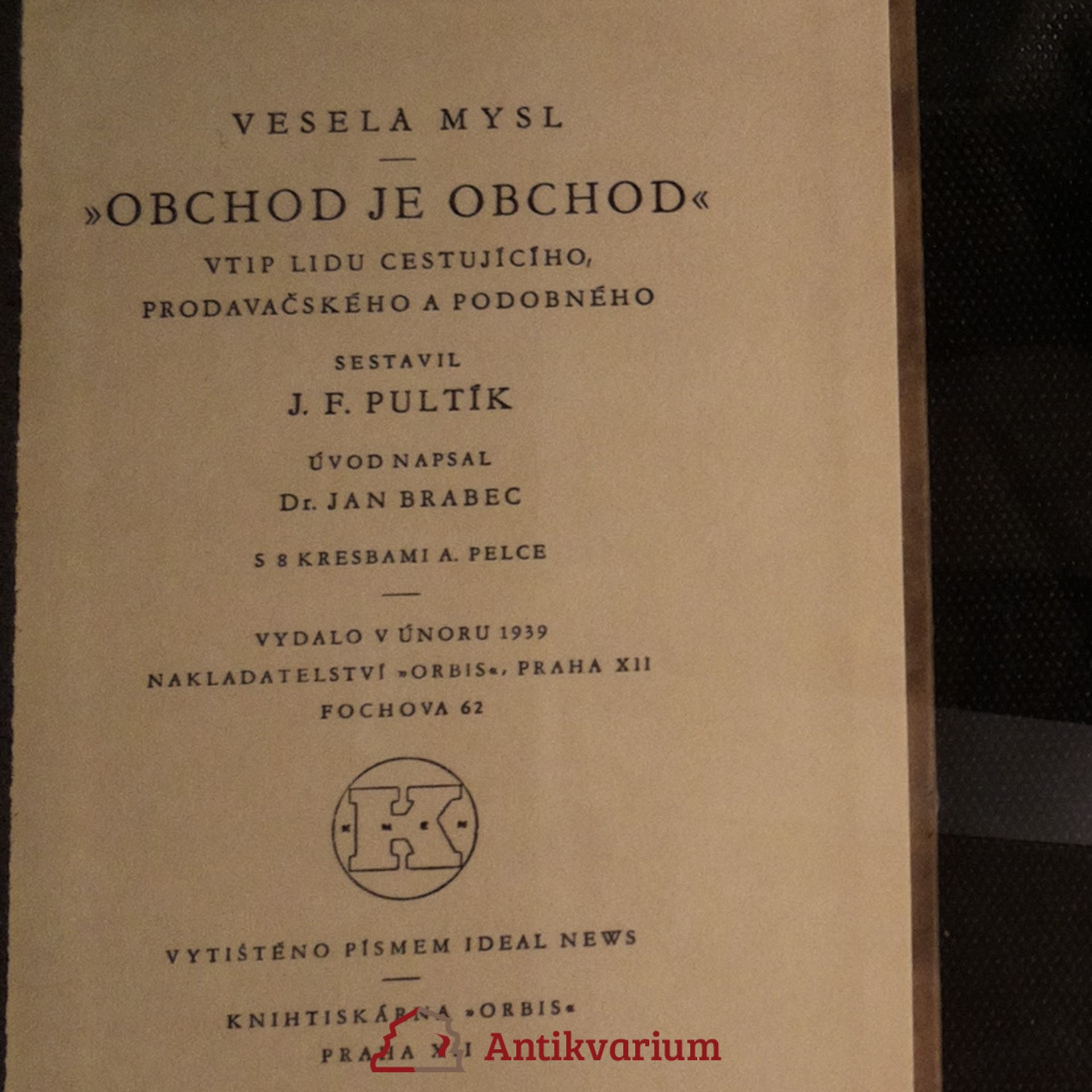 J.F. Pultík Veselá mysl: Obchod je obchod