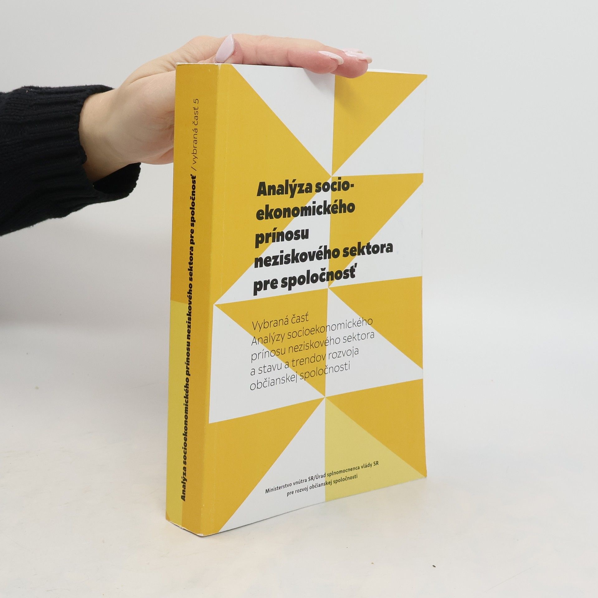 Collectif d'auteurs Analýza socioekonomického prínosu neziskového sektora pre spoločnosť. Vybraná časť 5