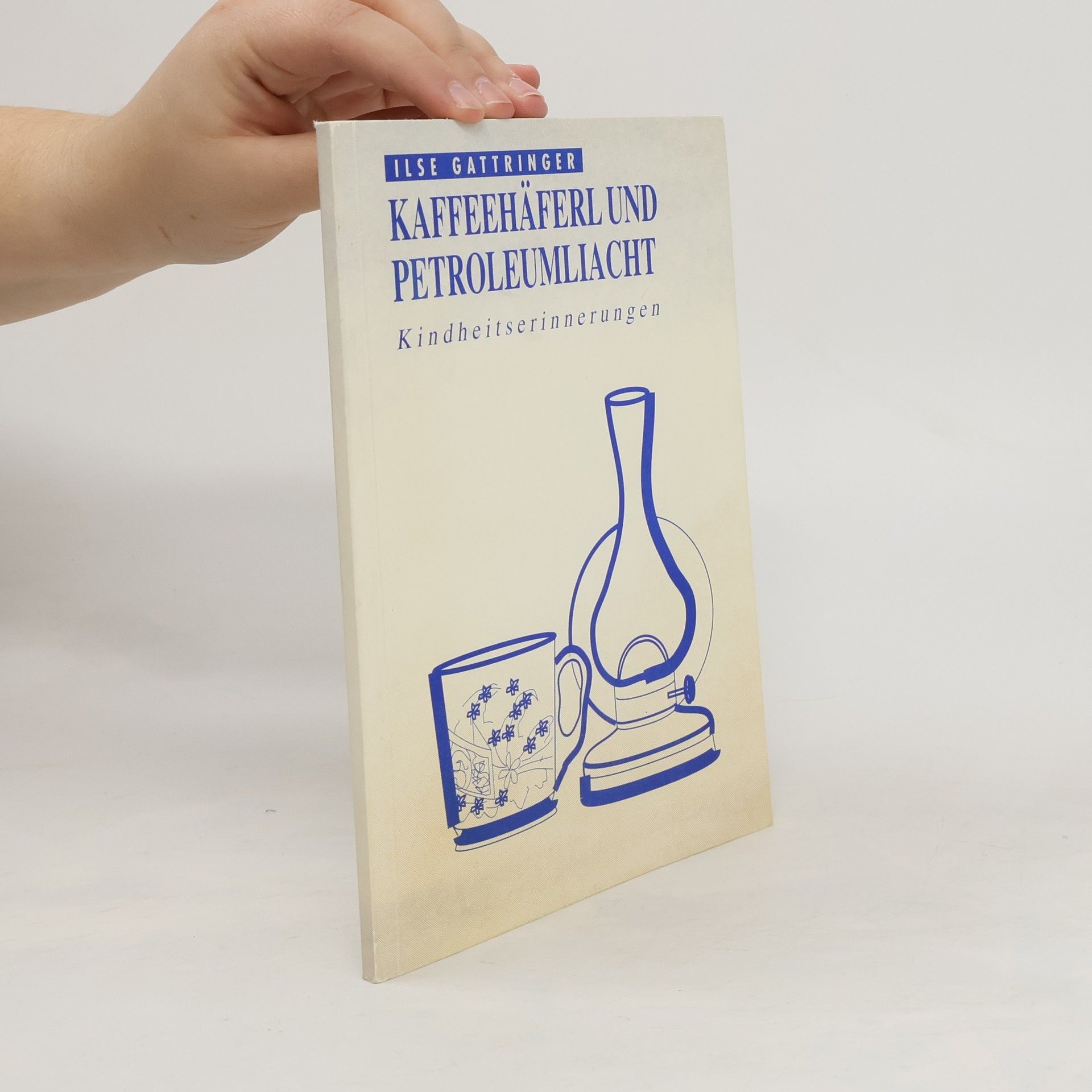 Ilse Gattringer Kaffeehäferl und Peroleumliacht