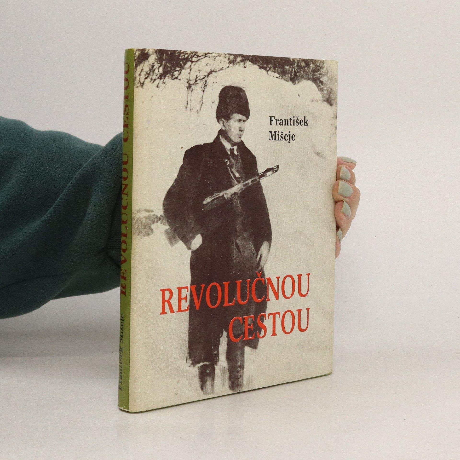 František Mišeje Revolučnou cestou