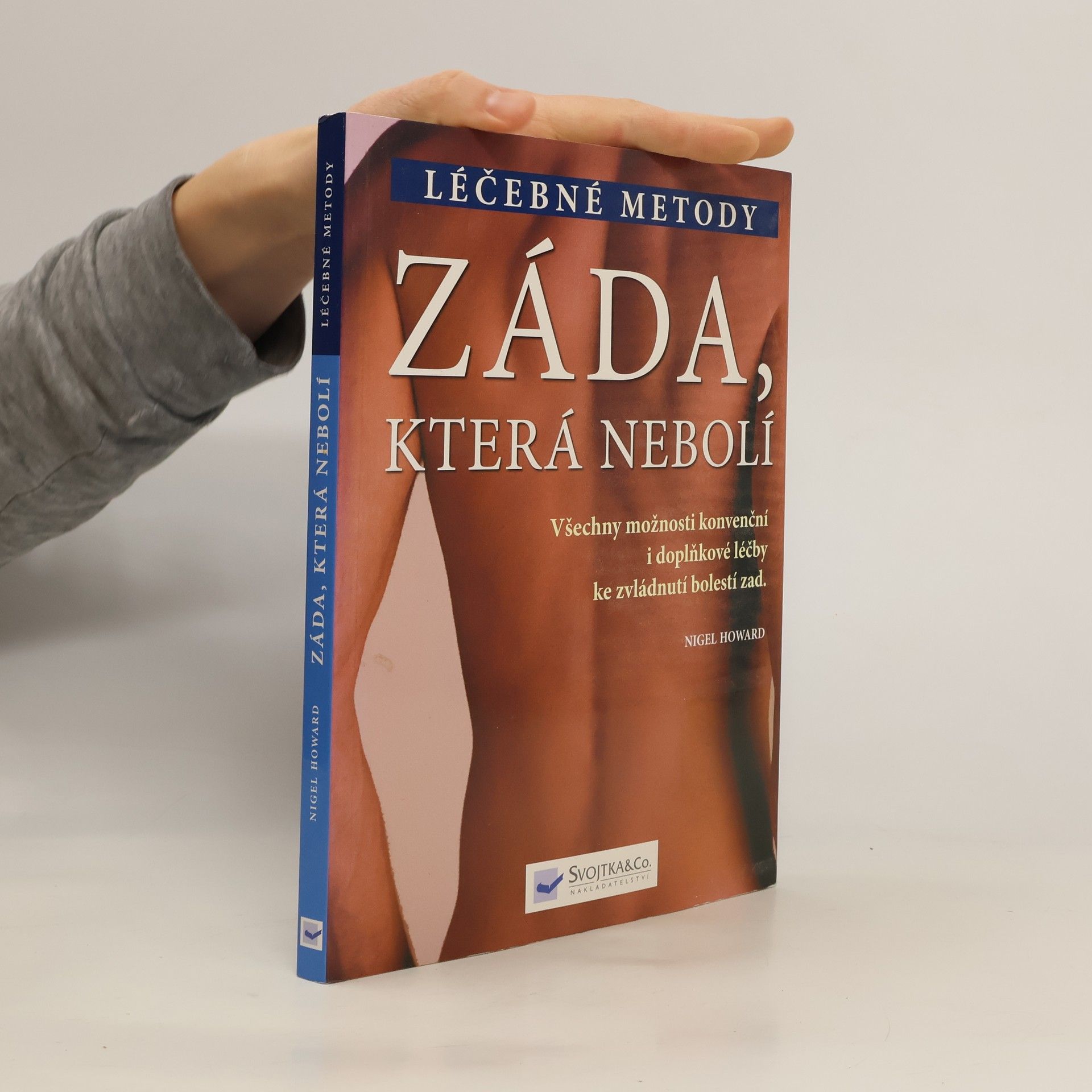 Nigel Howard Záda, která nebolí