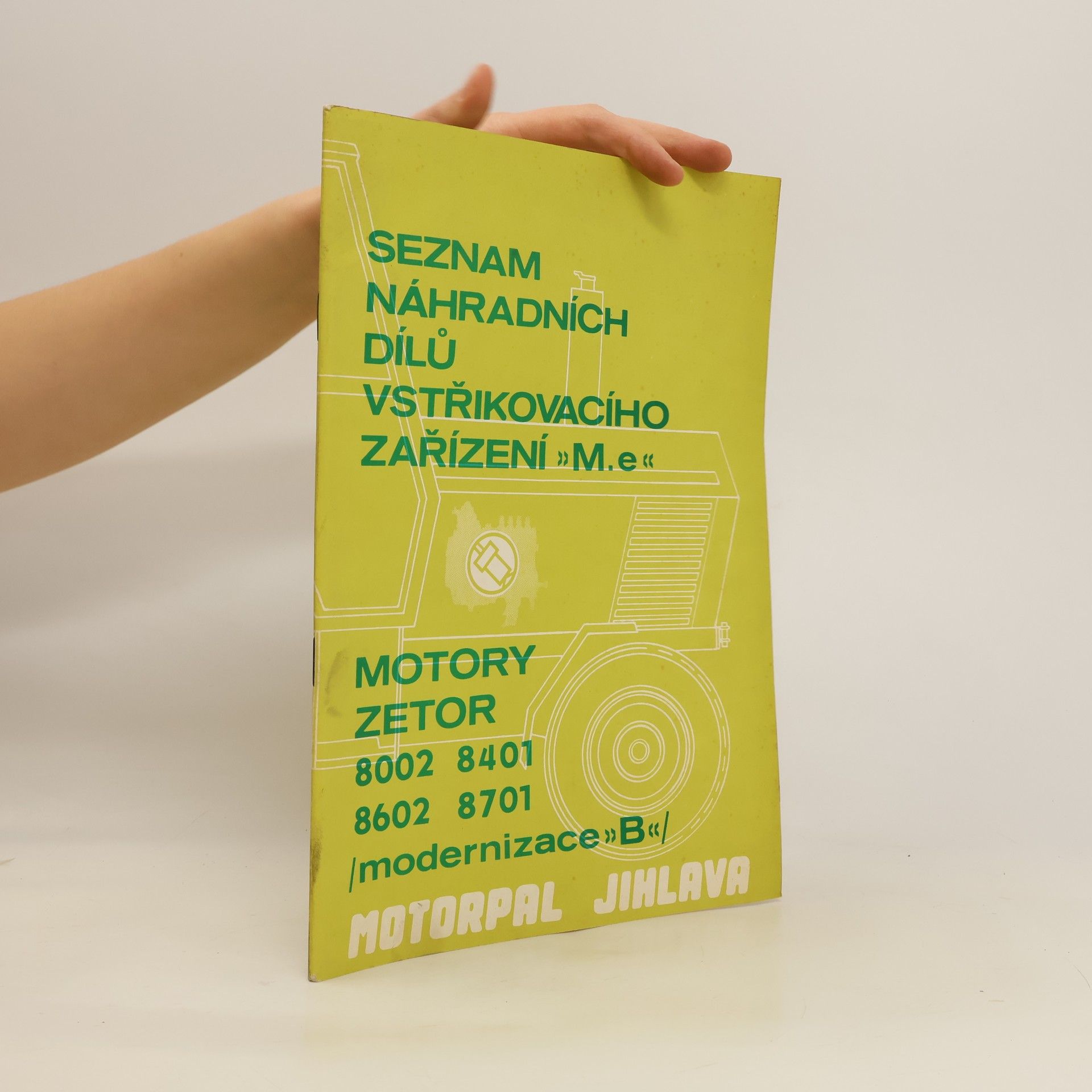 Collectif d'auteurs Seznam náhradních dílů vstřikovacího zařízení "M. e". Motory zetor 8002, 8401, 8602, 8701