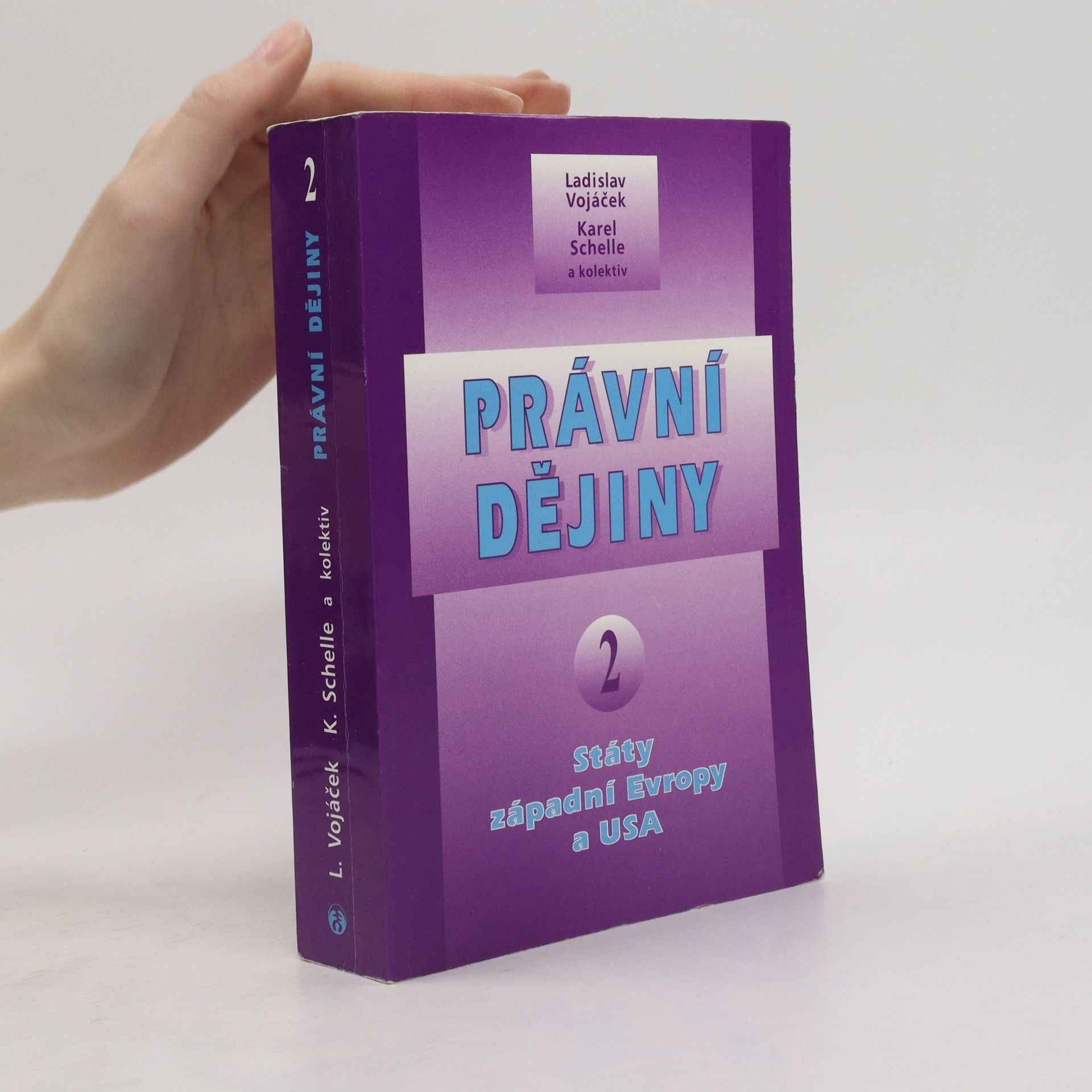 Ladislav Vojáček Právní dějiny. [Díl] 2, Státy západní Evropy a USA