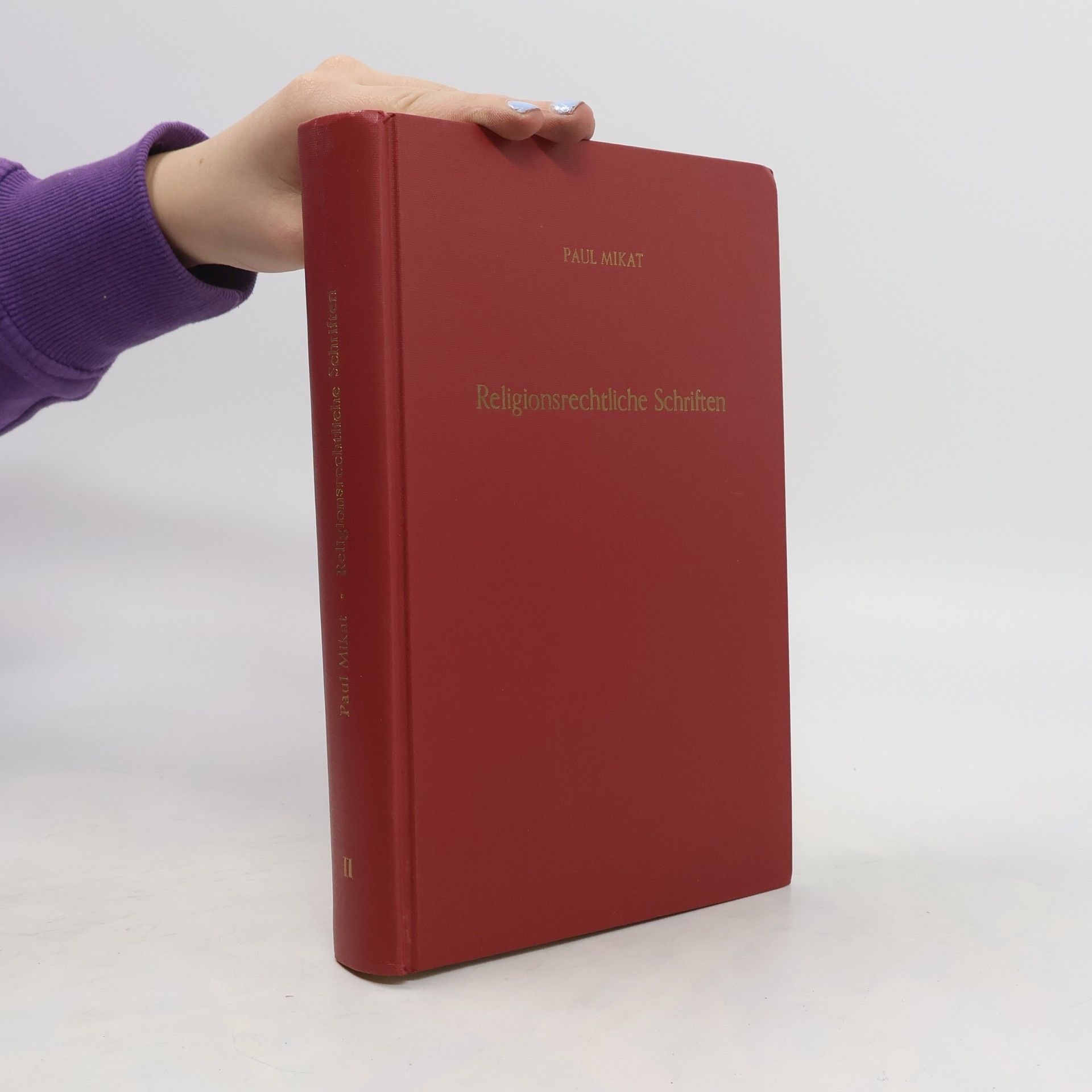 Paul Mikat Religionsrechtliche Schriften