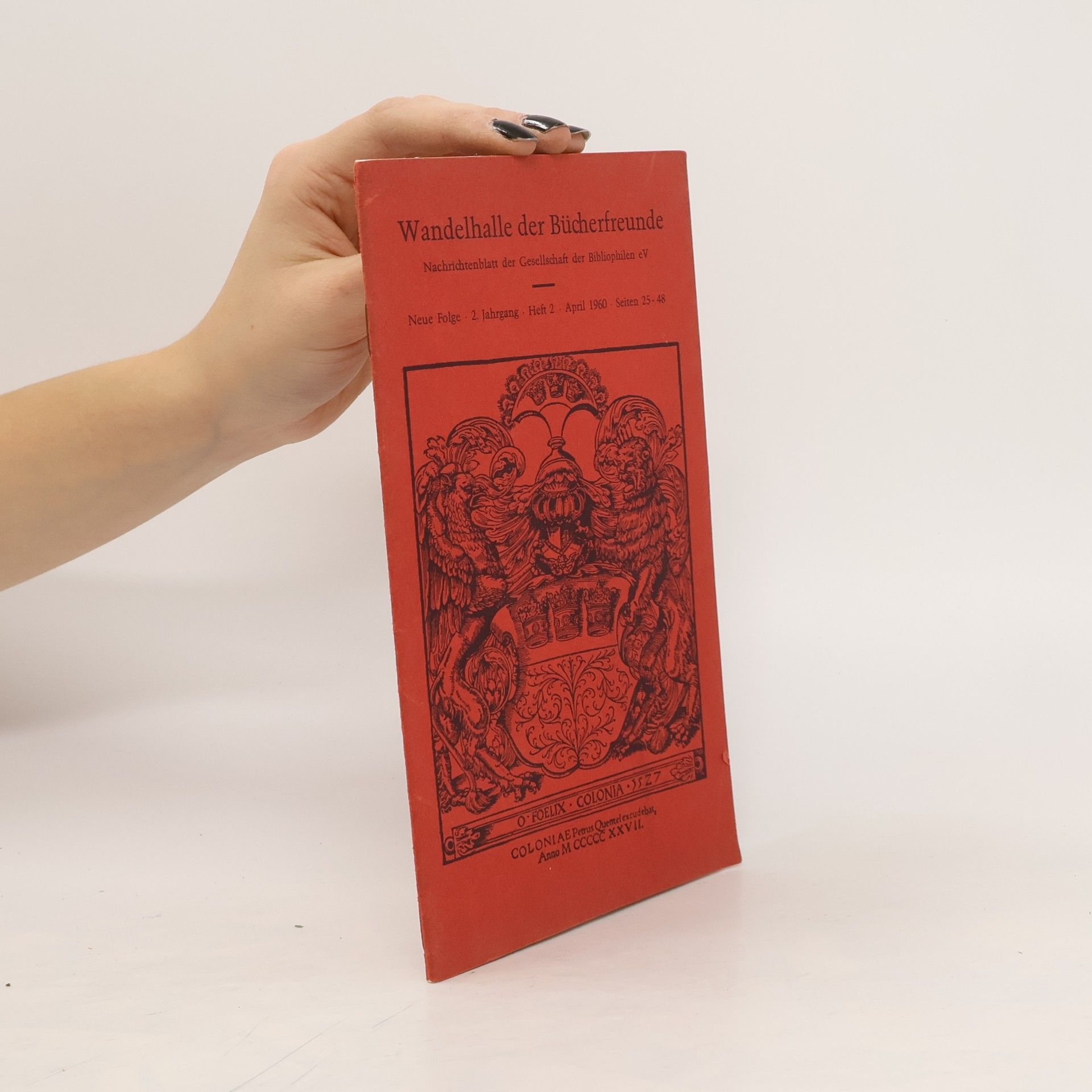 Gesellschaft der Bibliophilen e.V. Wandelhalle der Bücherfreunde 4/1960