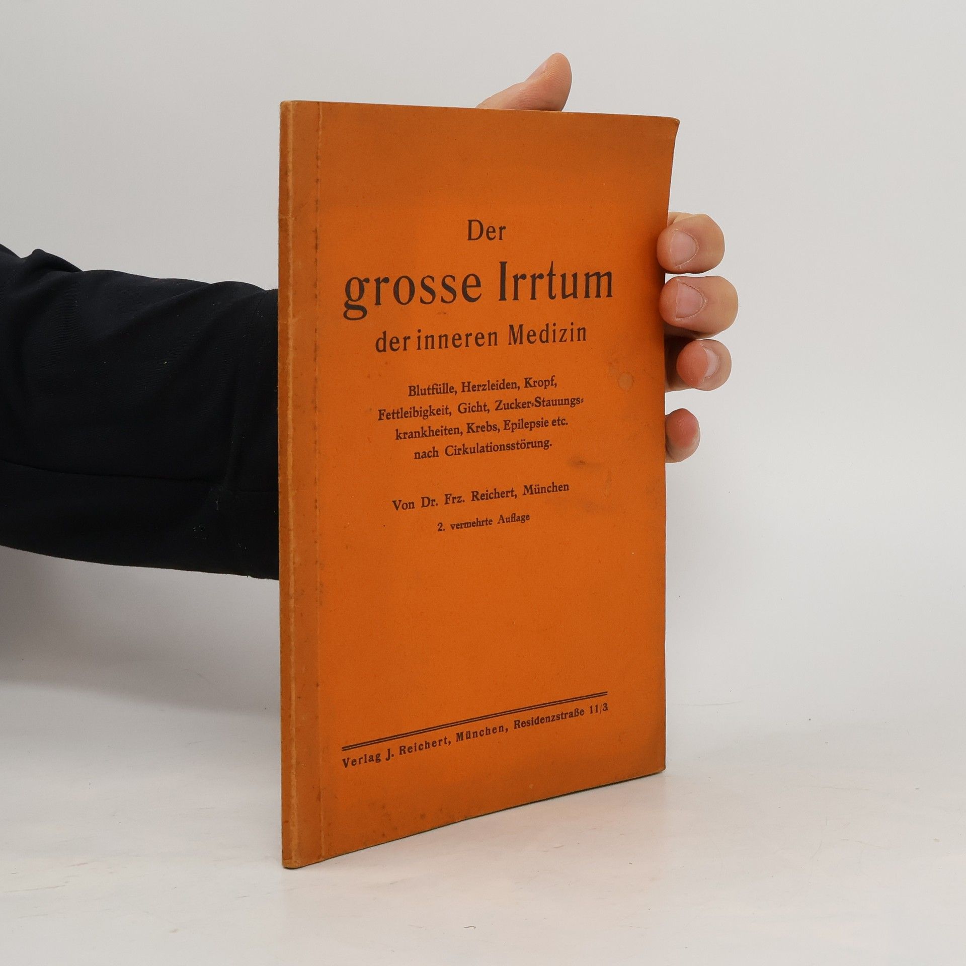 Dr. Franz Reichert Der grosse Irrtum der inneren Medizin