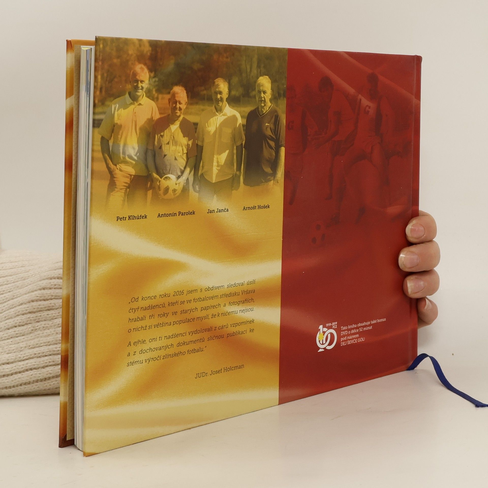 Arnošt Hošek Od SK Baťa po současnost 1919-2019 aneb 100 let zlínského fotbalu