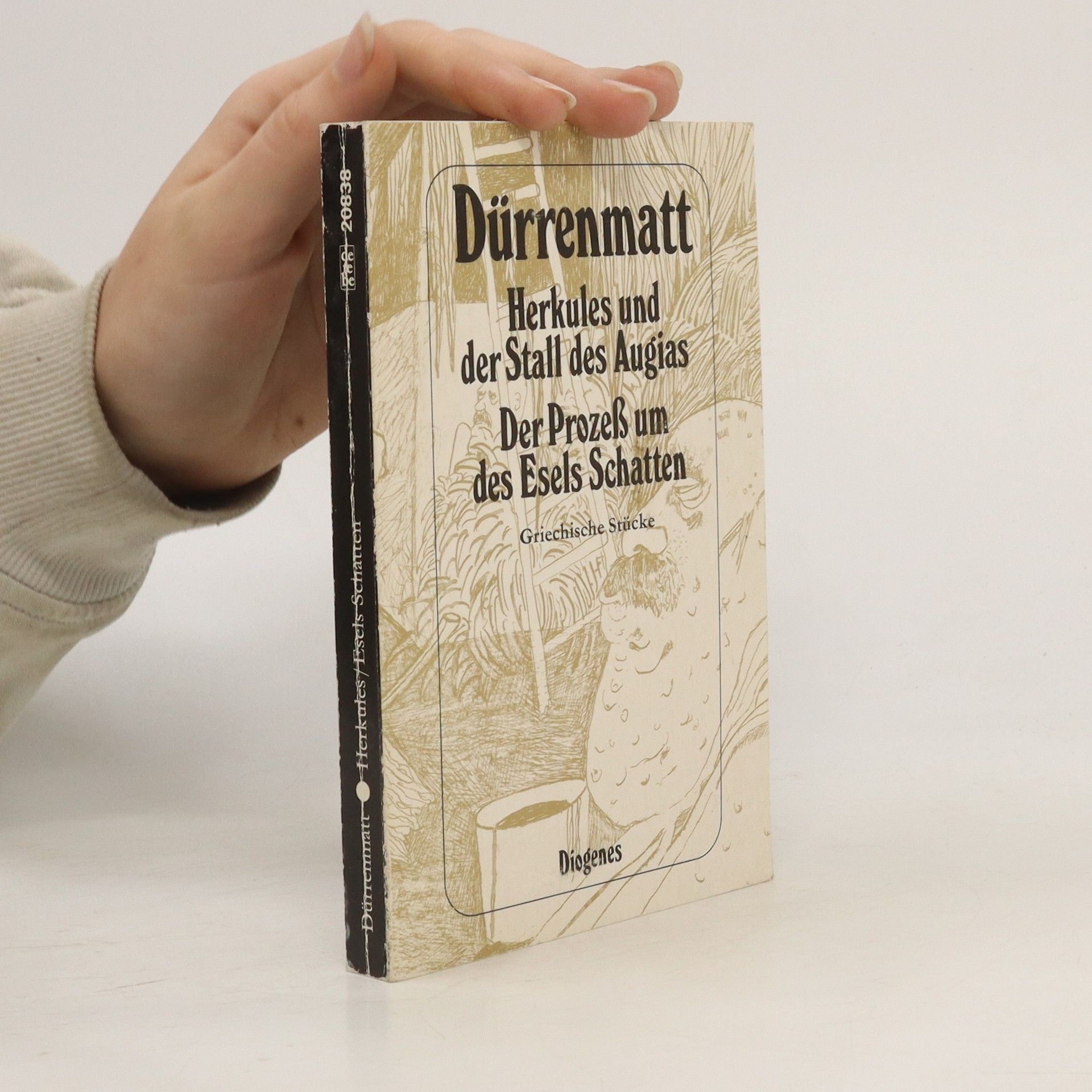 Friedrich Dürrenmatt Herkules und der Stall des Augias. Der Prozeß um des Esels Schatten