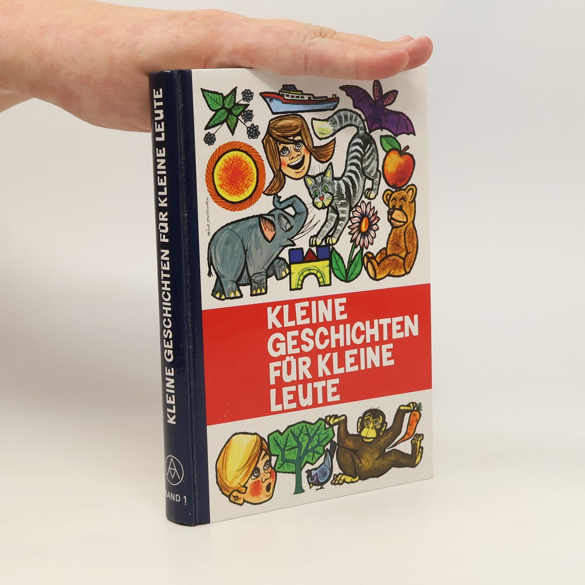 Autorenkollektiv Kleine Geschichten für Kleine Leute 1