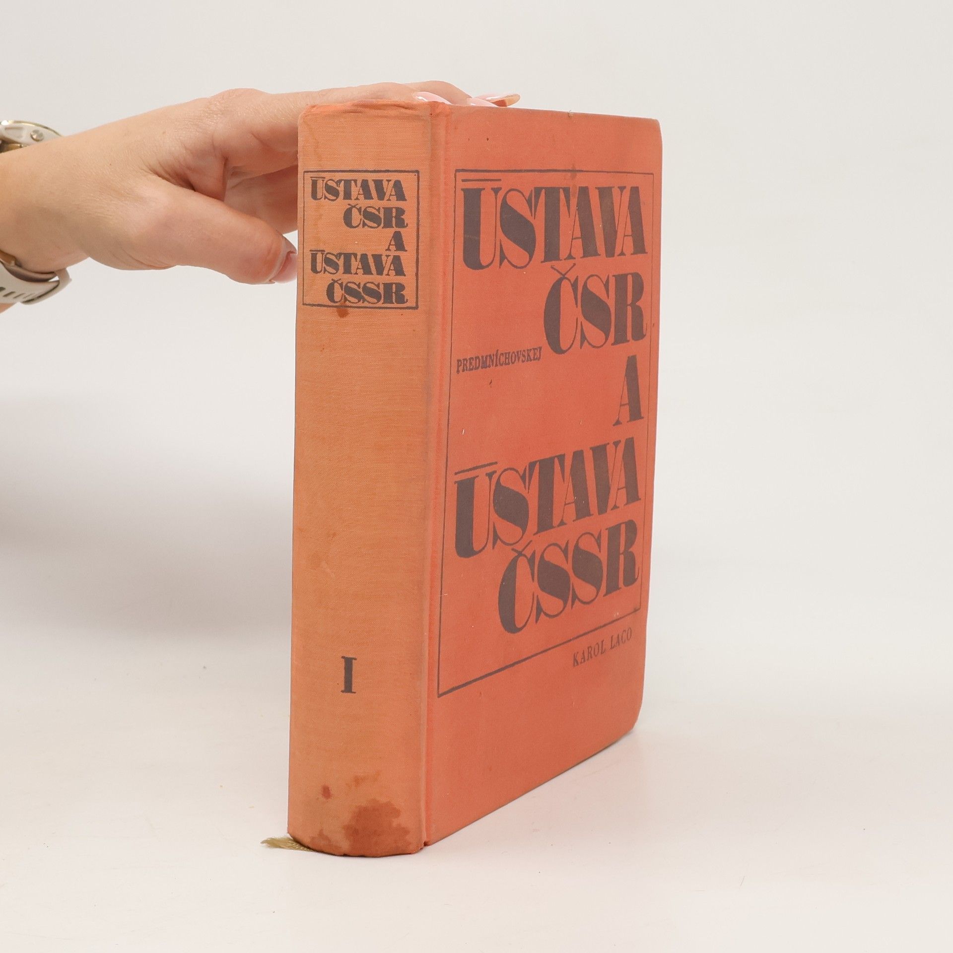 Karol Laco Ústava predmníchovskej ČSR a ústava ČSSR I.