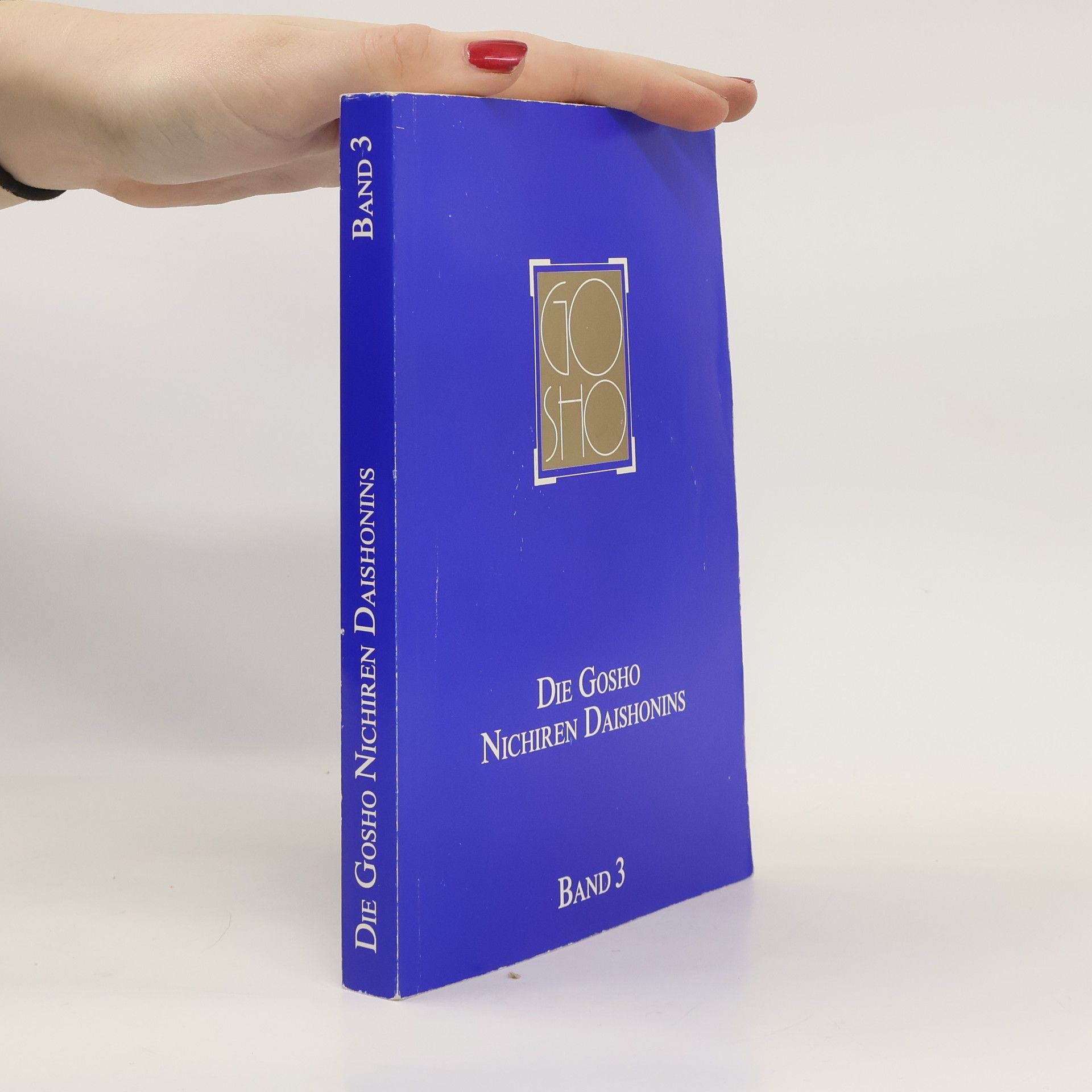Auteurscollectief Die Gosho Nichiren Daishonins. Band 3