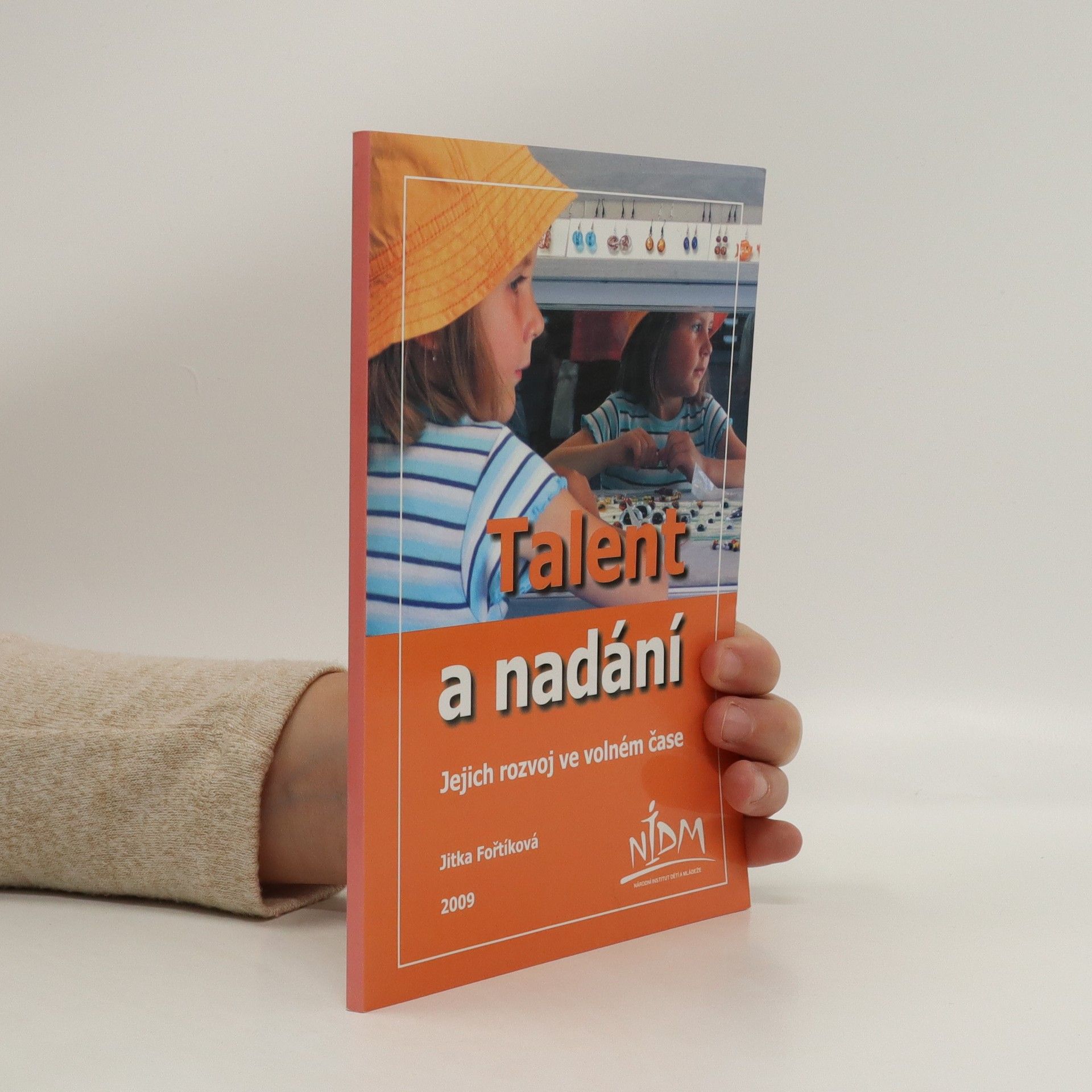 Jitka Fořtíková Talent a nadání : jejich rozvoj ve volném čase