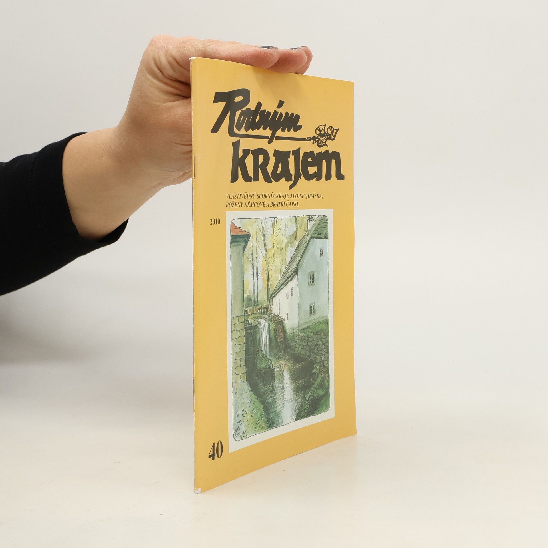 Auteurscollectief Rodným krajem. Vlastivědný sborník kraje Aloise Jiráska, Boženy Němcové a bratří Čapků.