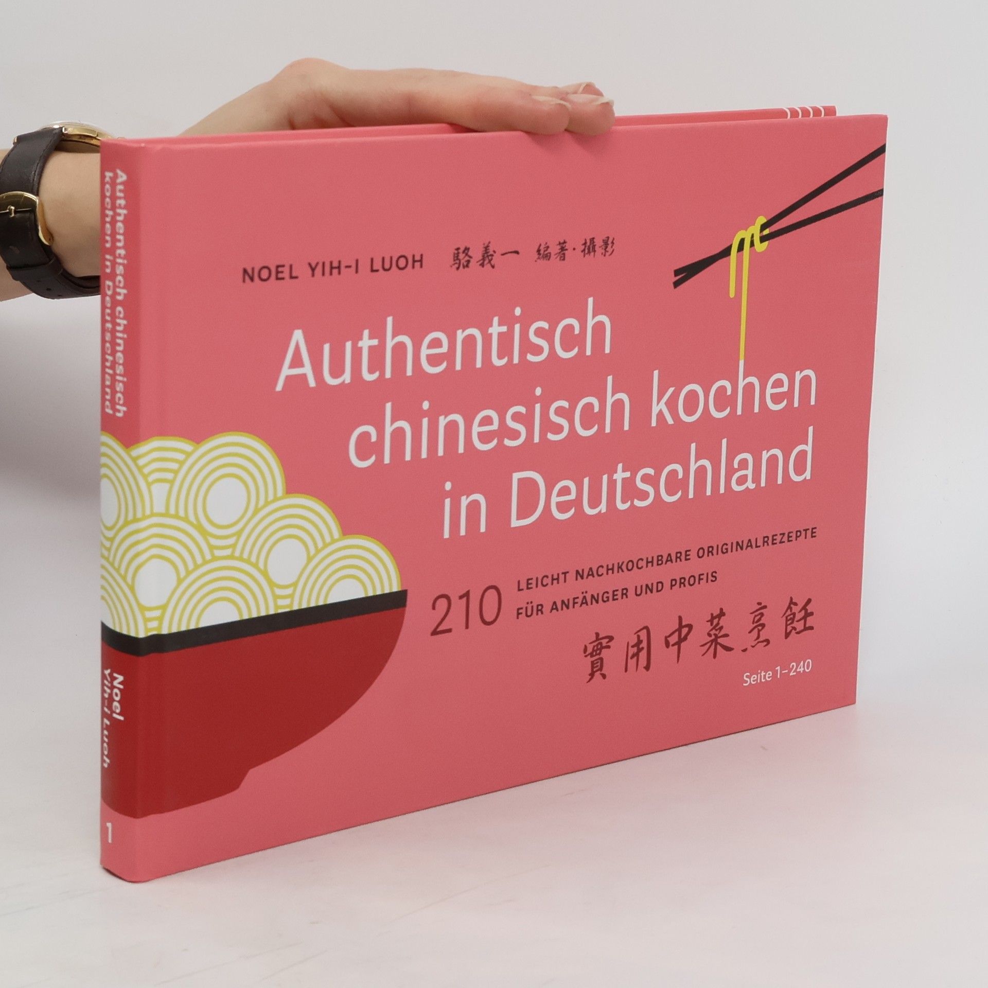 Noel Yih-I Luoh Authentisch chinesisch kochen in Deutschland