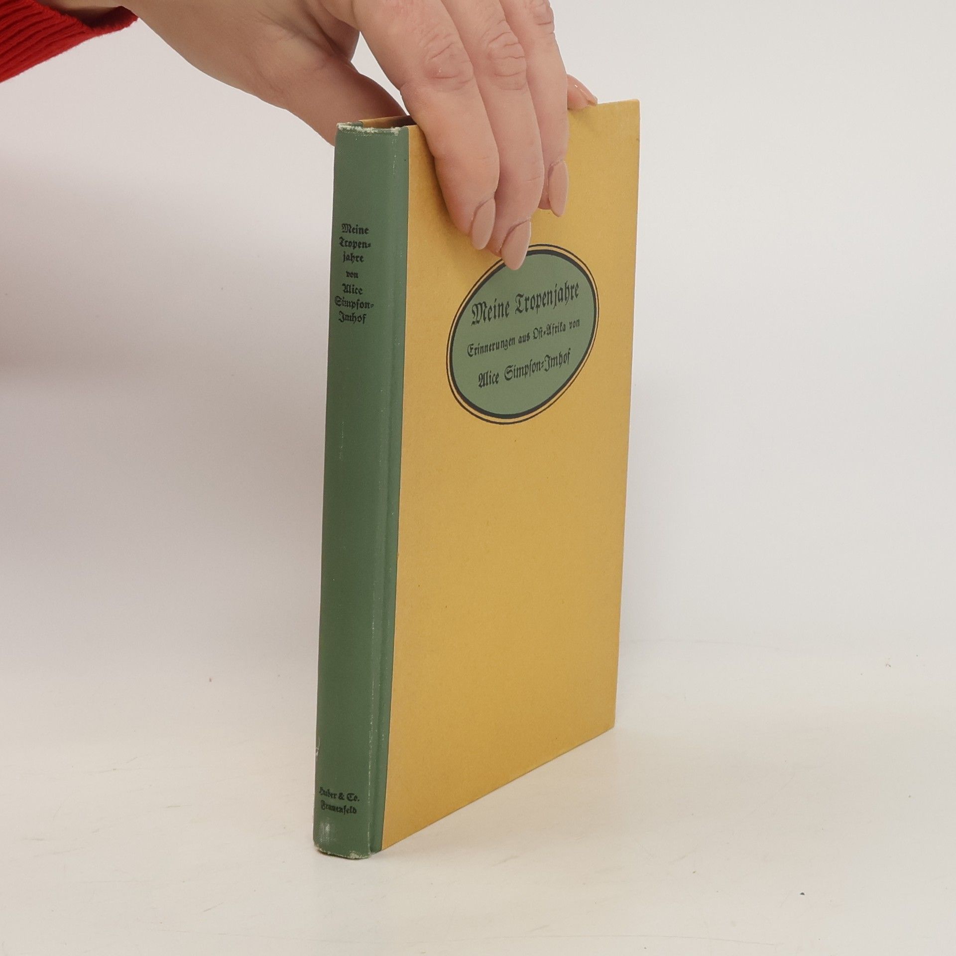 Alice Simpson-Imhof Meine Tropenjahre