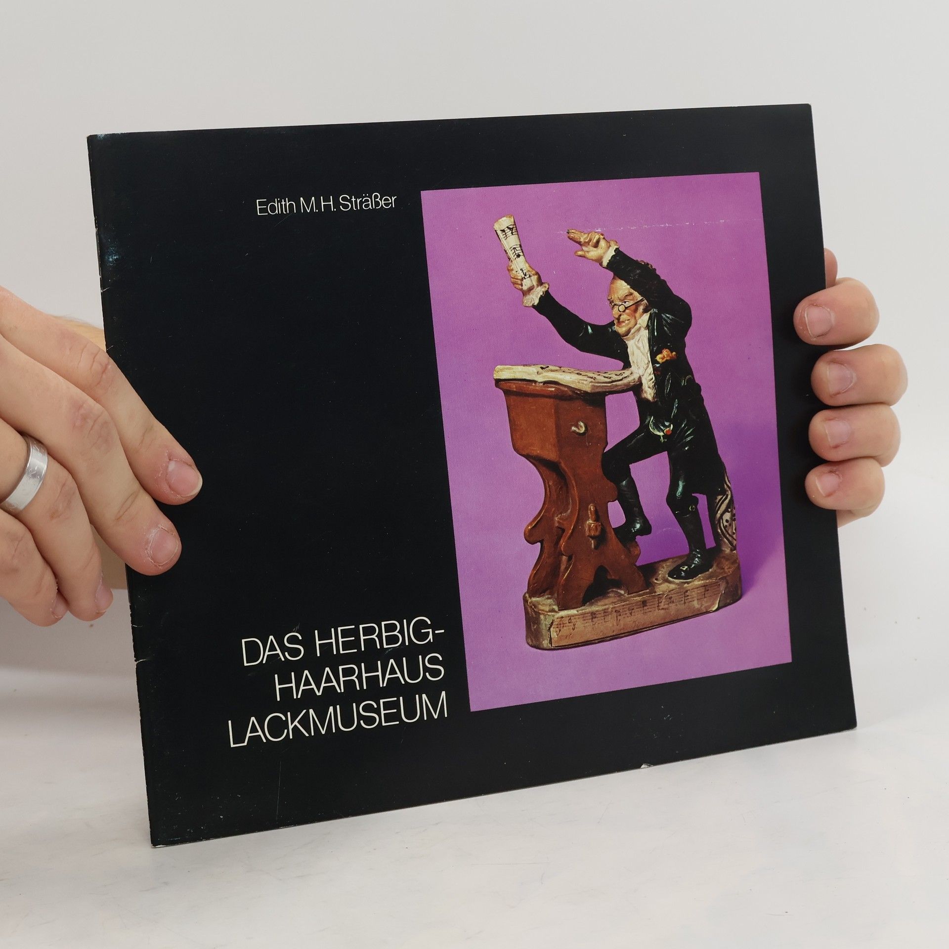 Edith M. H. Strässer Das Herbig-Haarhaus Lackmuseum
