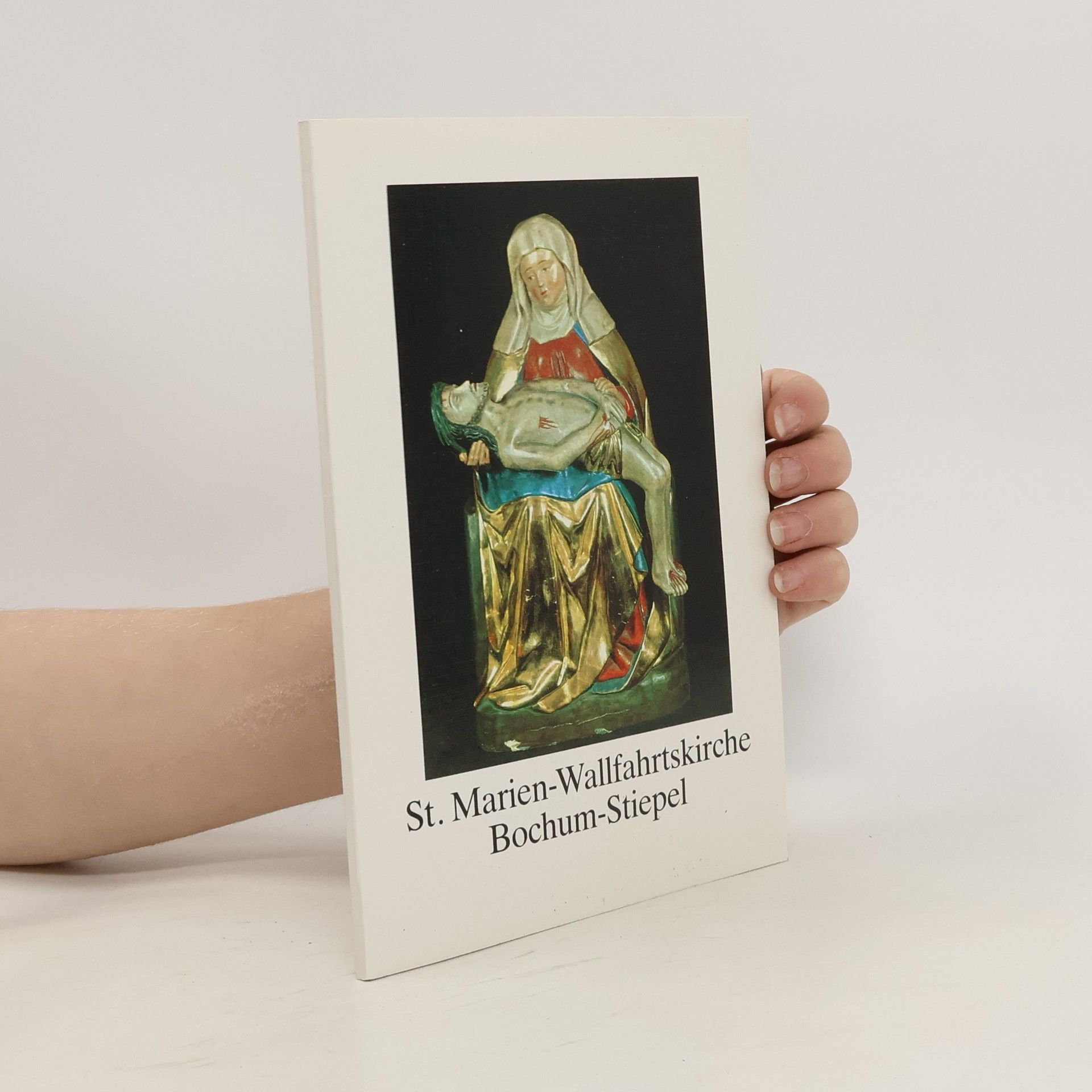 Autorenkollektiv St. Marien-Wallfahrtskirche Bochum-Stiepel