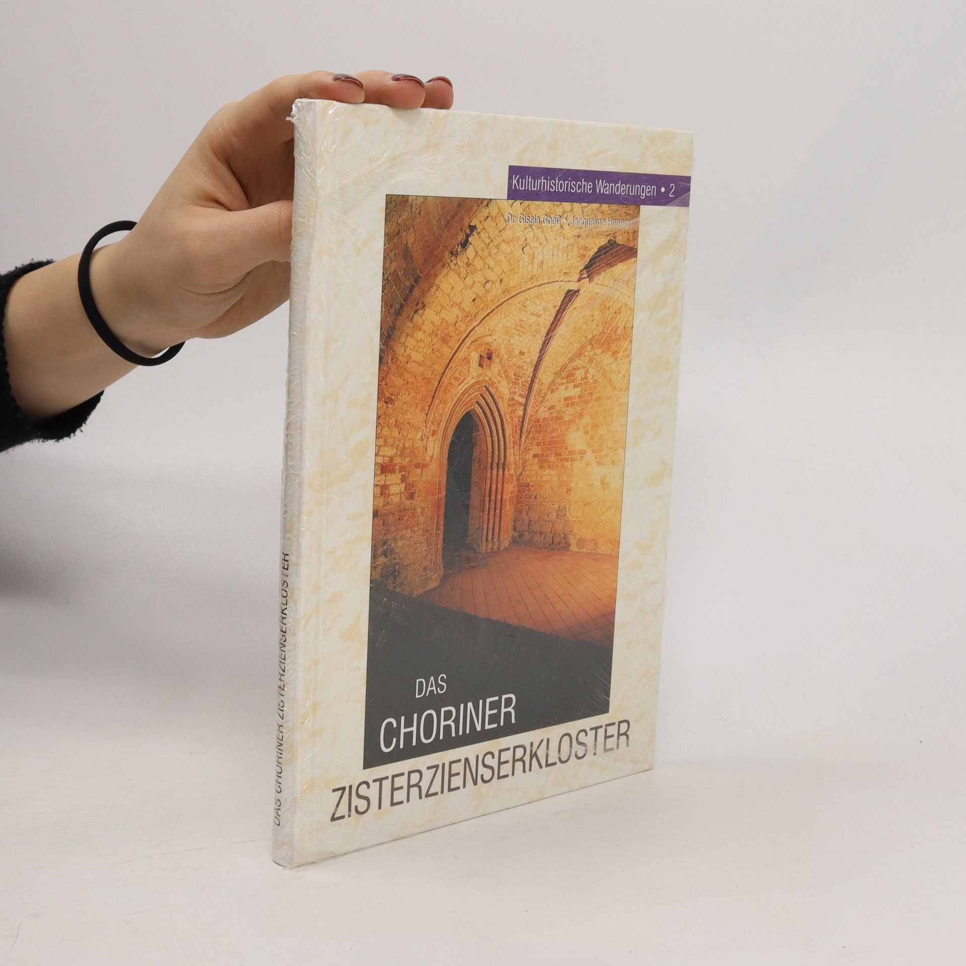 Jacqueline Hennig Das Choriner Zisterzienserkloster