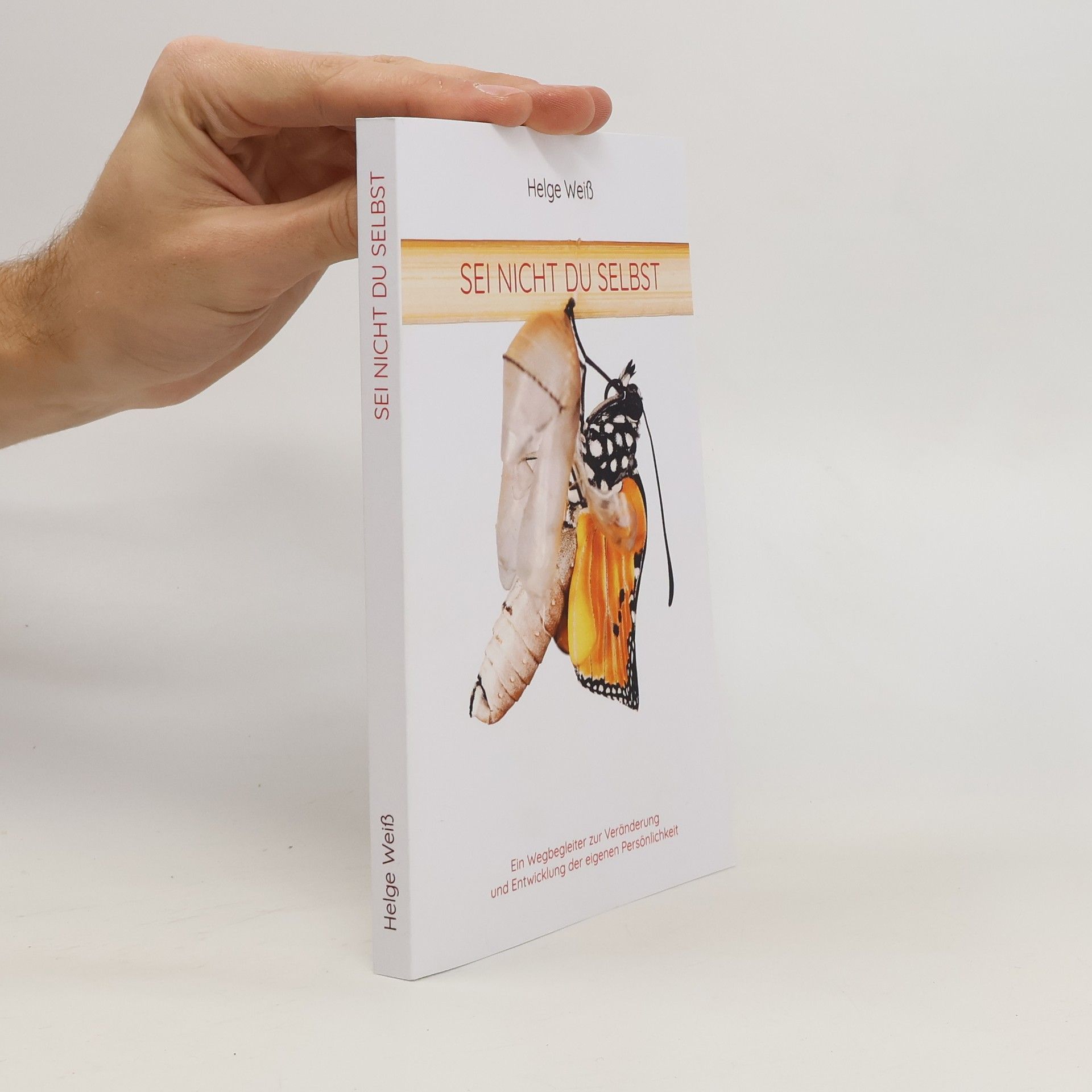 Helge Weiß  Sei nicht du selbst