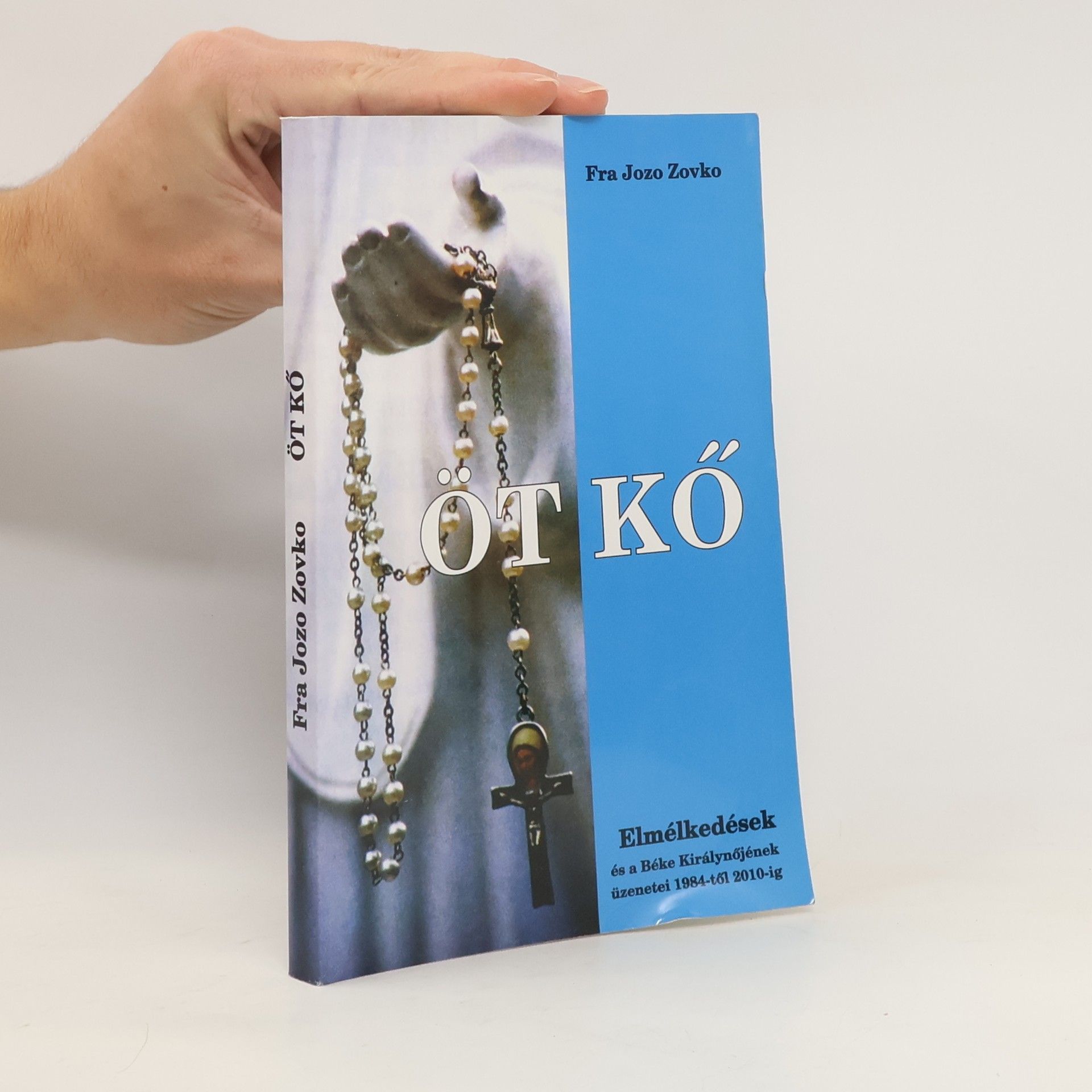 Fra Jozo Zovko Öt kő