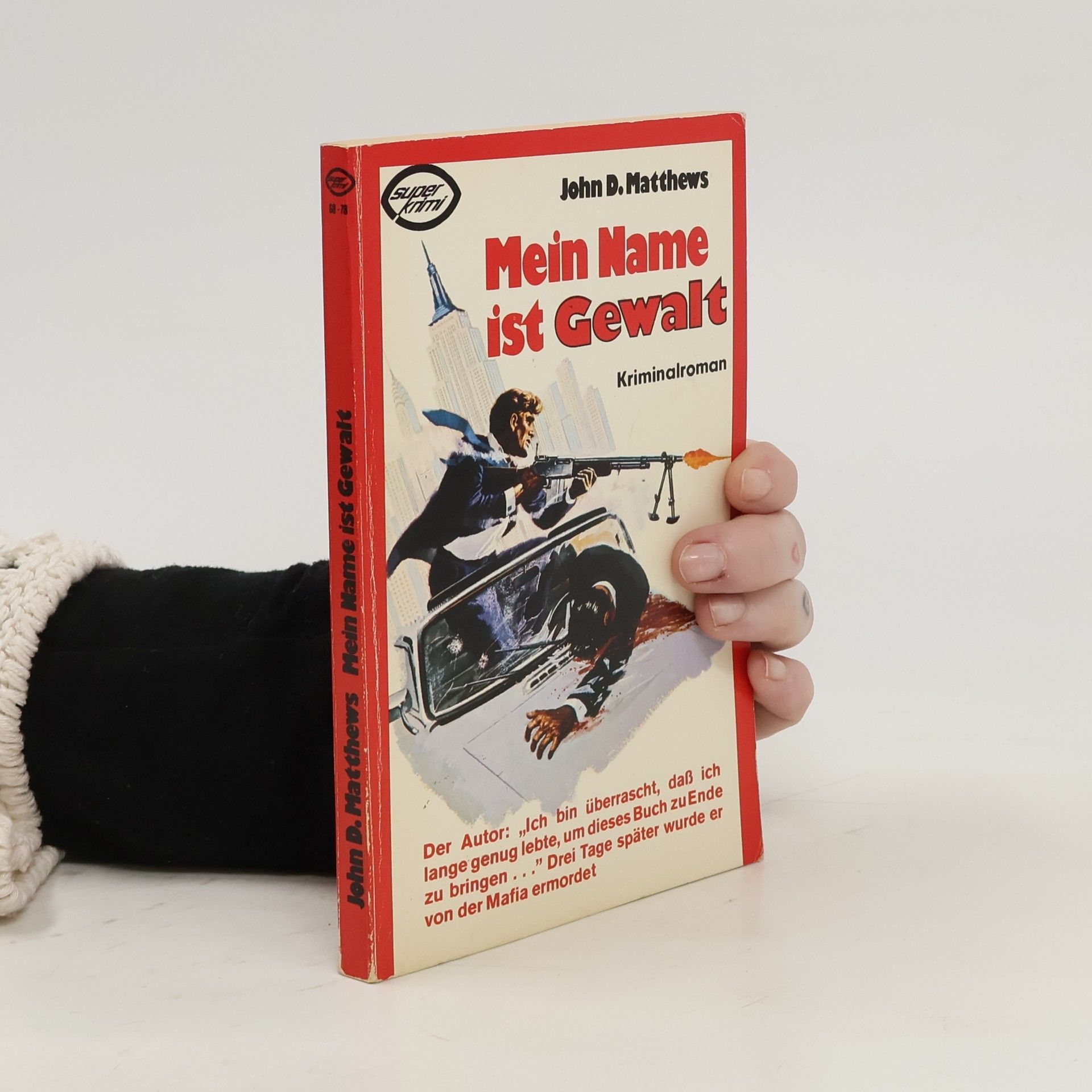 John D. Matthews Mein Name ist Gewalt