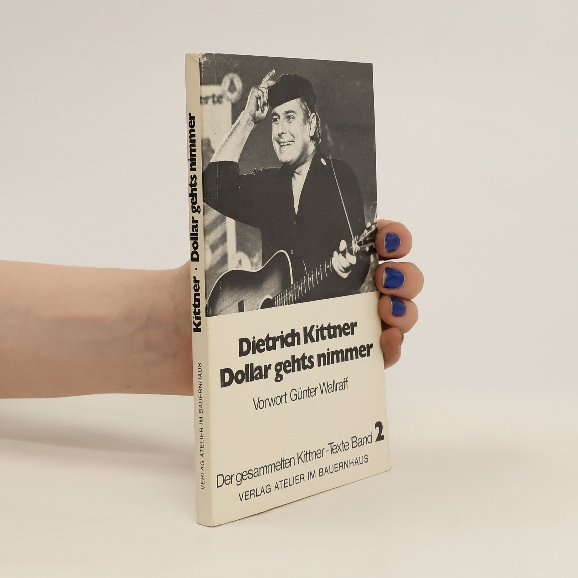 Dietrich Kittner Dollar gehts nimmer